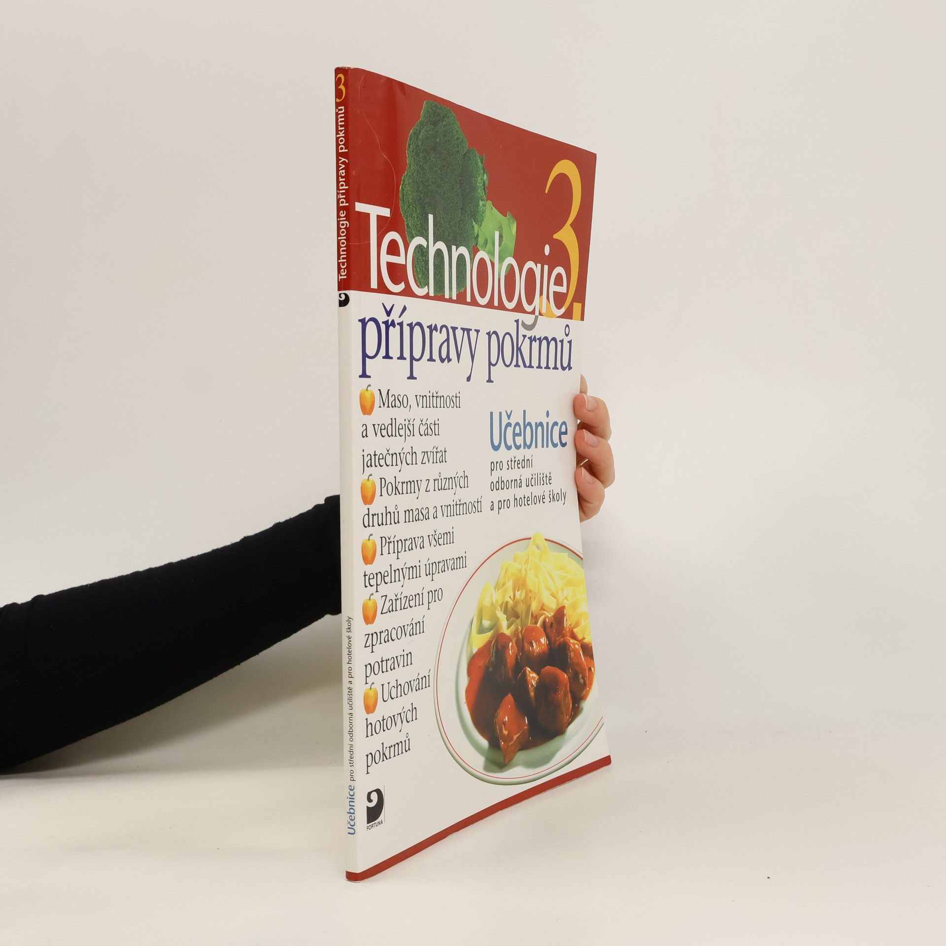 Hana Sedláčková Václav Kněz Technologie přípravy pokrmů 3. : učebnice pro střední odborná učiliště, učební obory kuchař-kuchařka, kuchař-číšník, číšník-servírka a pro hotelové školy