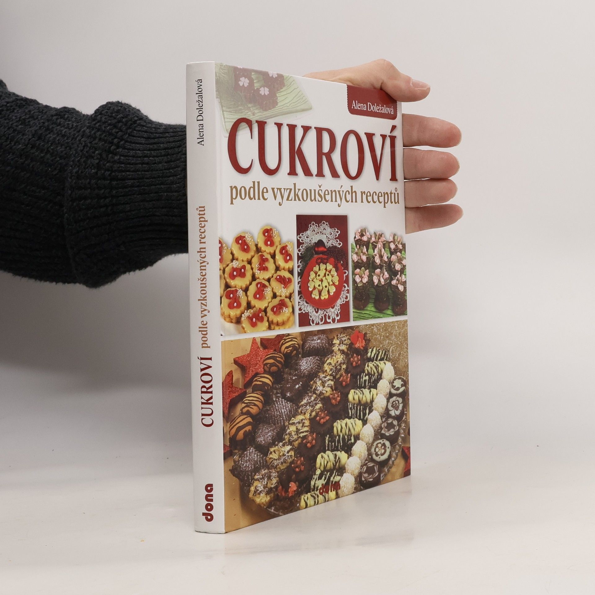 Alena Doležalová Cukroví : podle vyzkoušených receptů