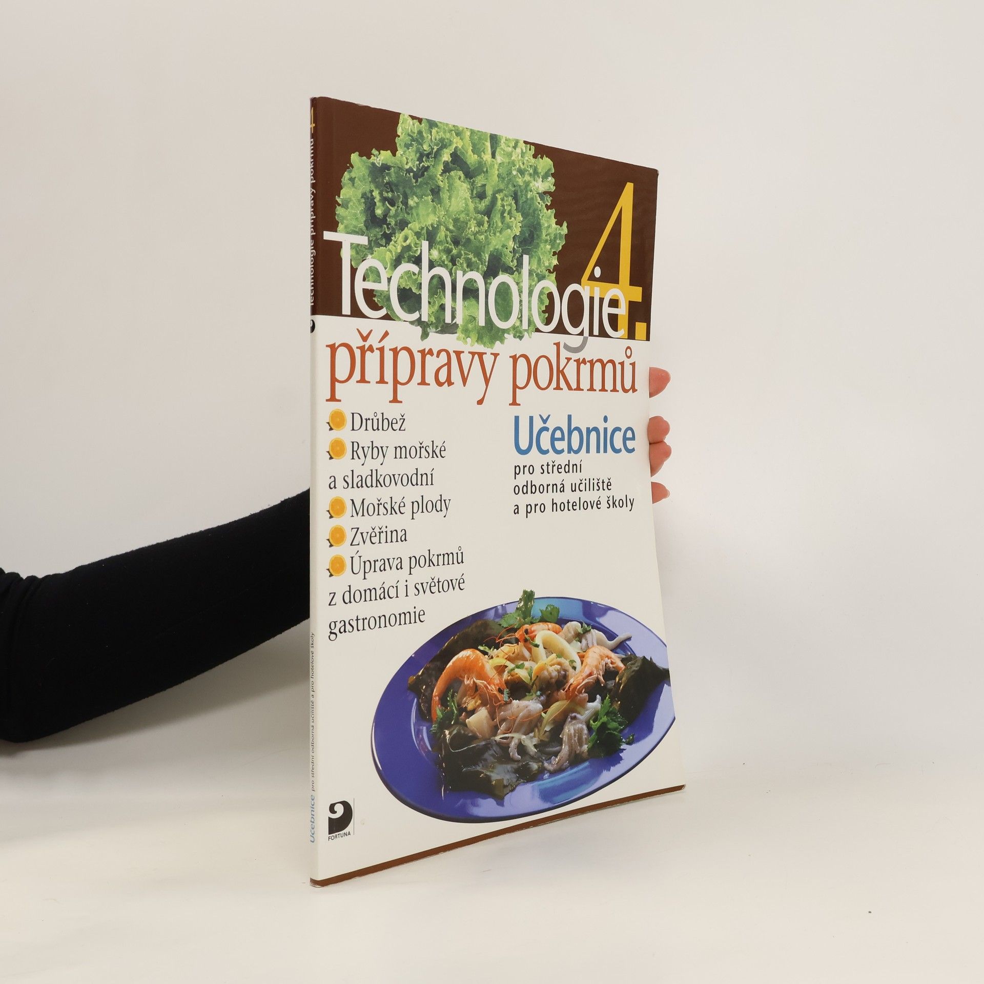 Technologie přípravy pokrmů 4 : učebnice pro střední odborná učiliště, učební obory kuchař-kuchařka, kuchař-číšník, číšník-servírka a pro hotelové školy