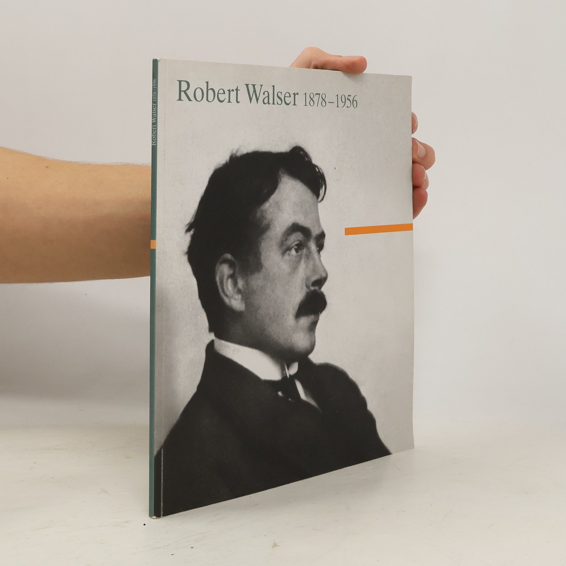 Bernhard Echte Robert Walser 1878-1956