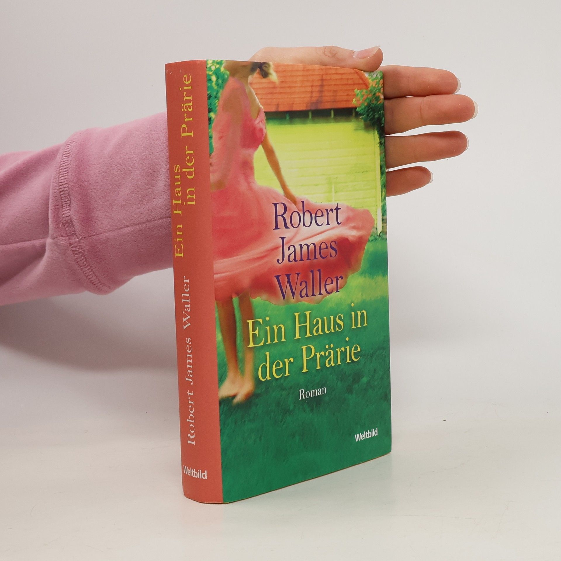 Robert James Waller Ein Haus in der Prärie