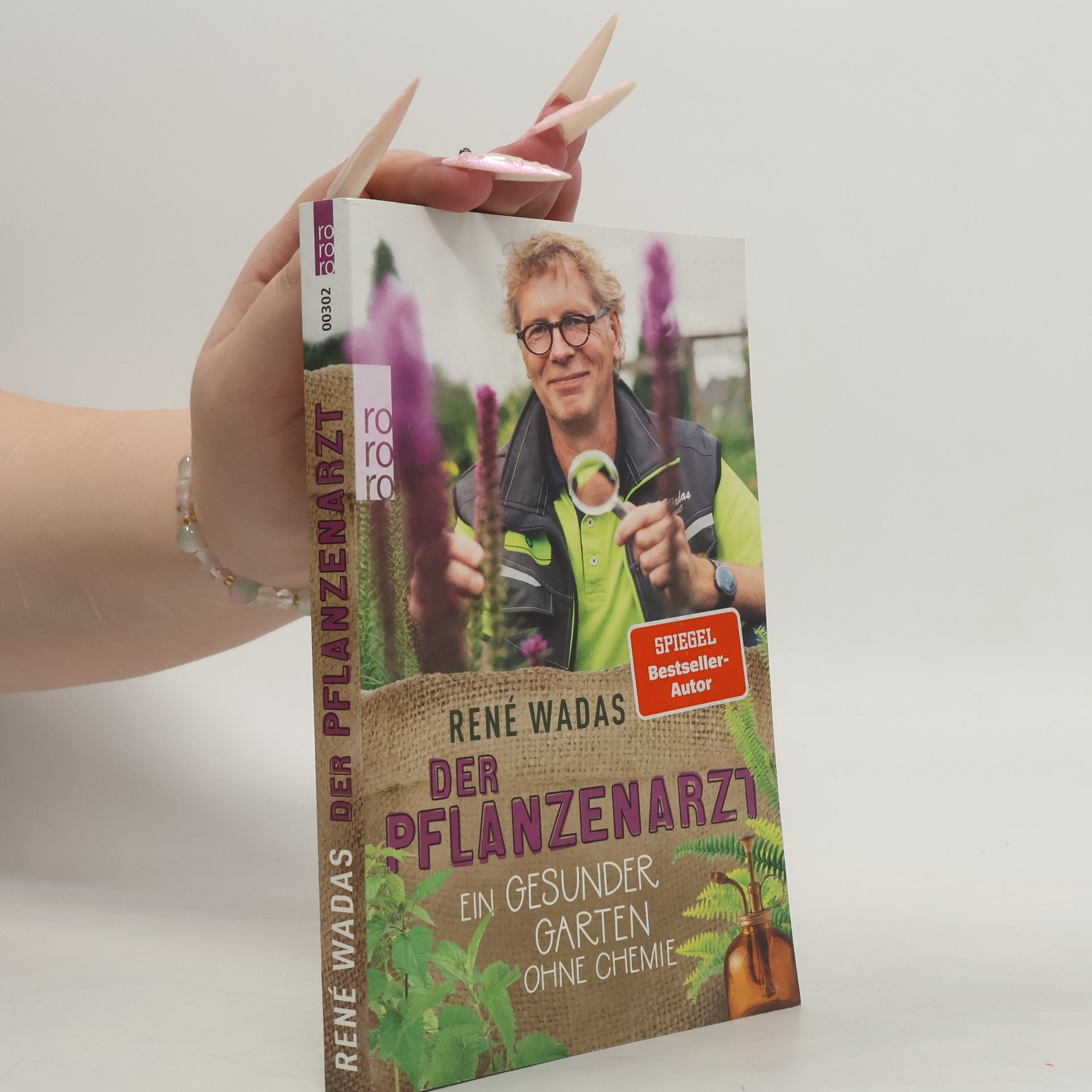 Der Pflanzenarzt: Ein gesunder Garten ohne Chemie