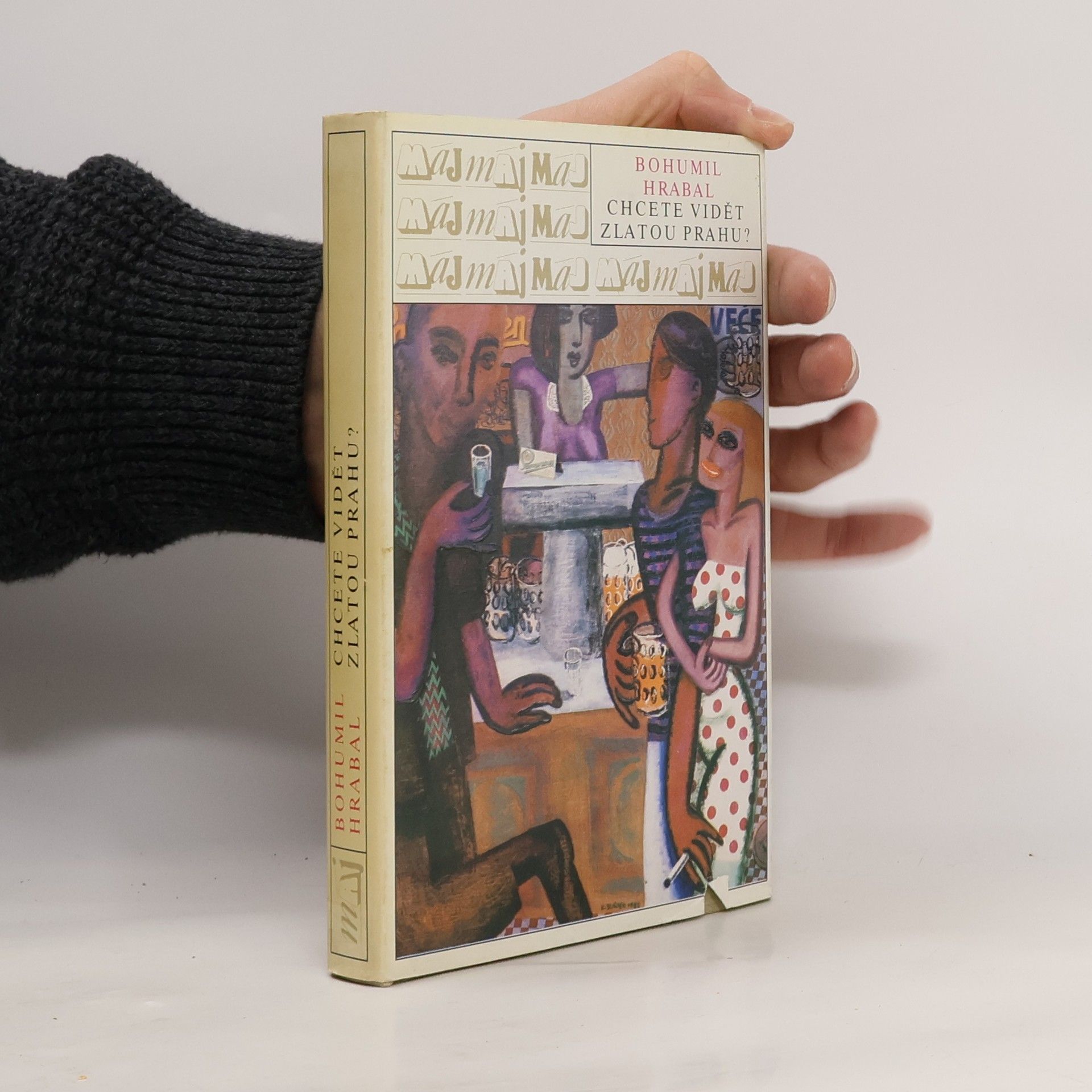 Bohumil Hrabal Chcete vidět zlatou Prahu?
