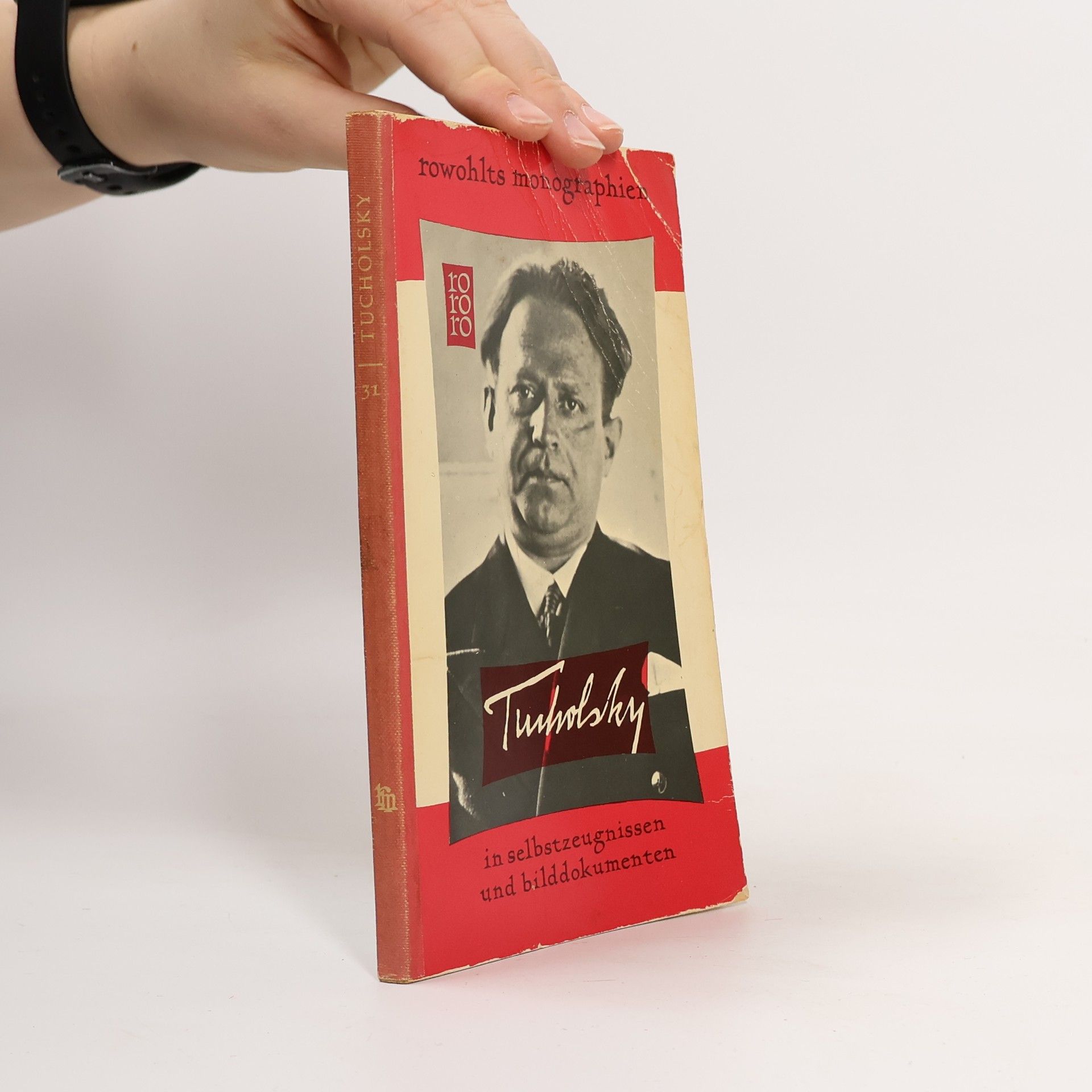 Kurt Tucholsky Kurt Tucholsky in selbstzeugnissen und bilddokumenten