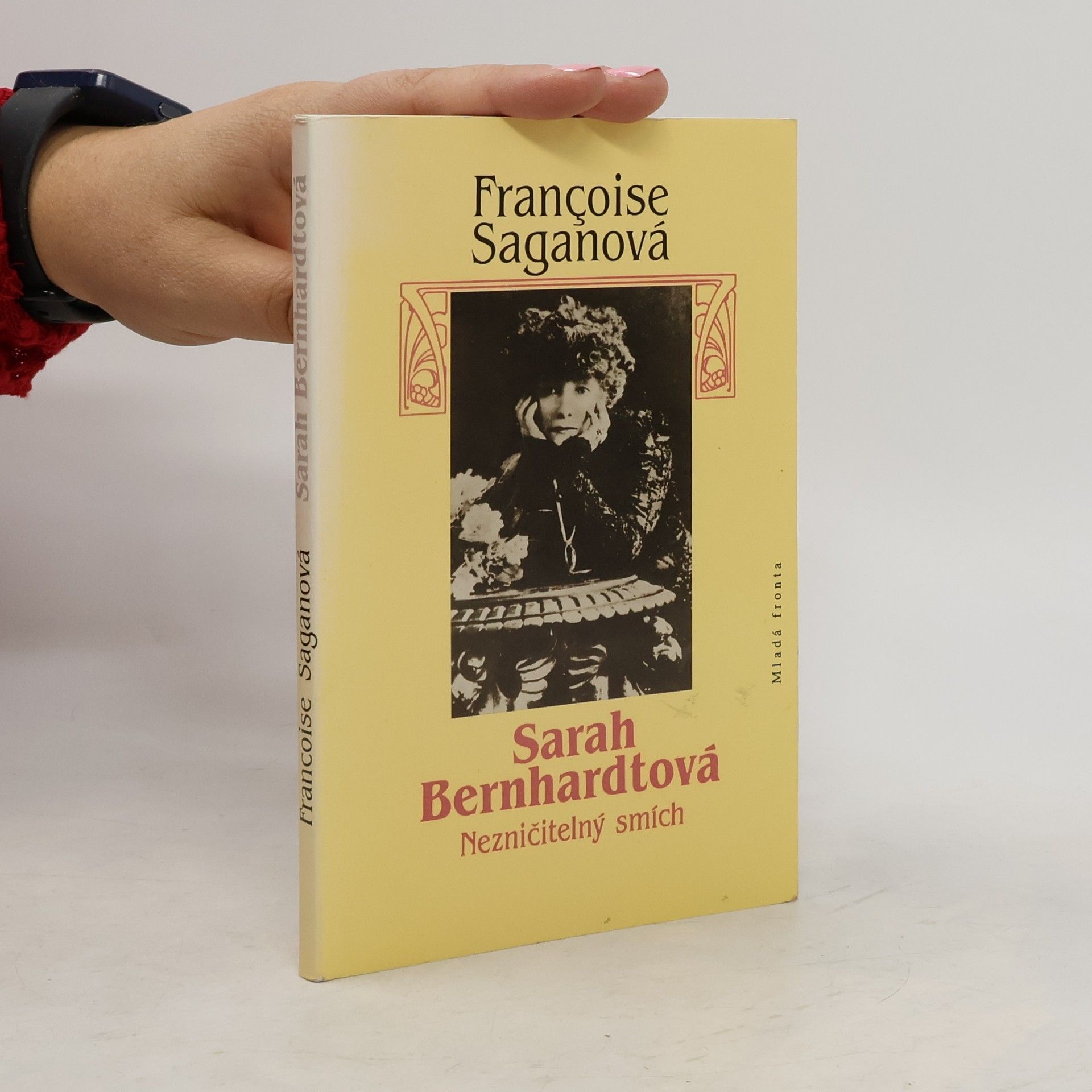 Françoise Sagan Sarah Bernhardtová : nezničitelný smích