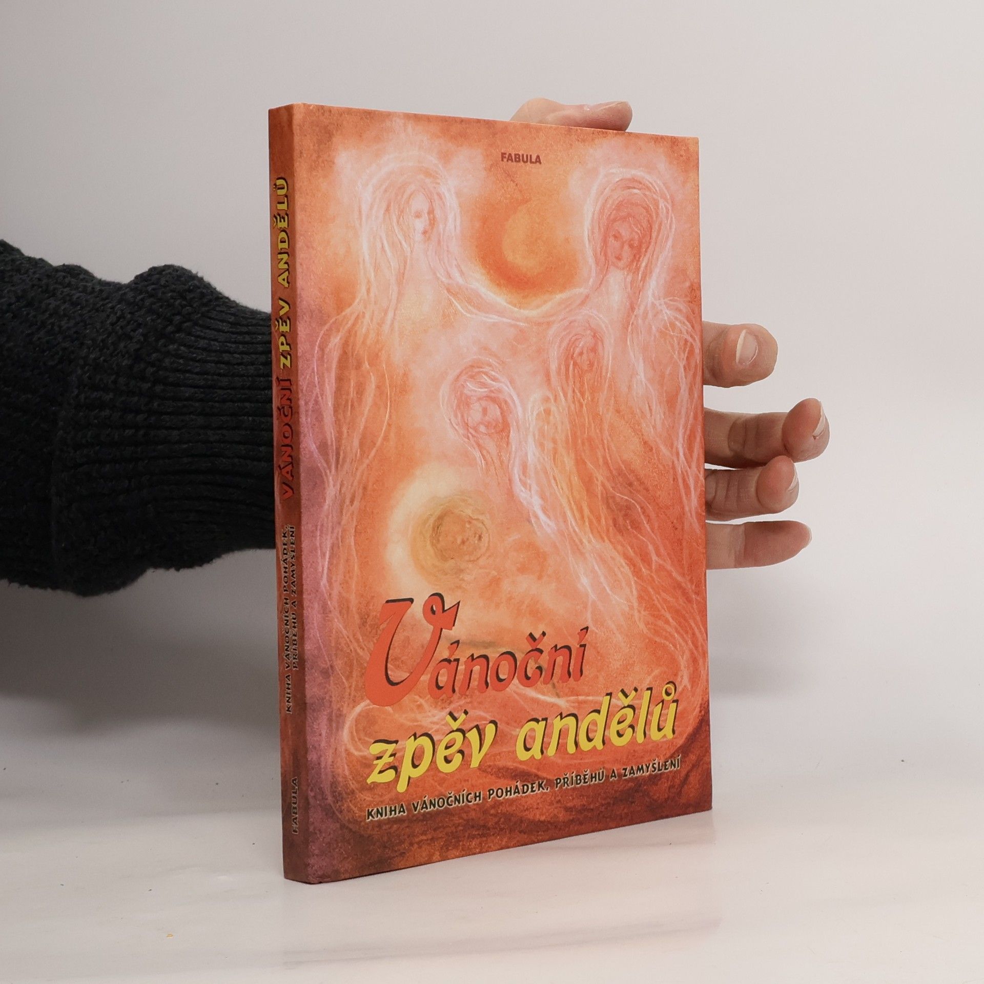 Jana Stránská Vánoční zpěv andělů : kniha vánočních pohádek, příběhů a zamyšlení