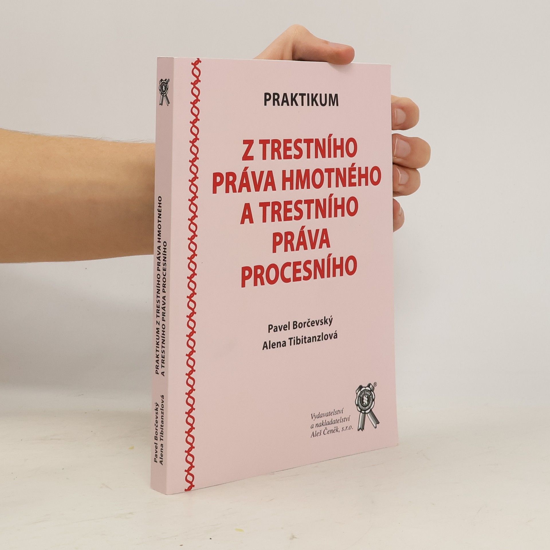 Praktikum z trestního práva hmotného a trestního práva procesního