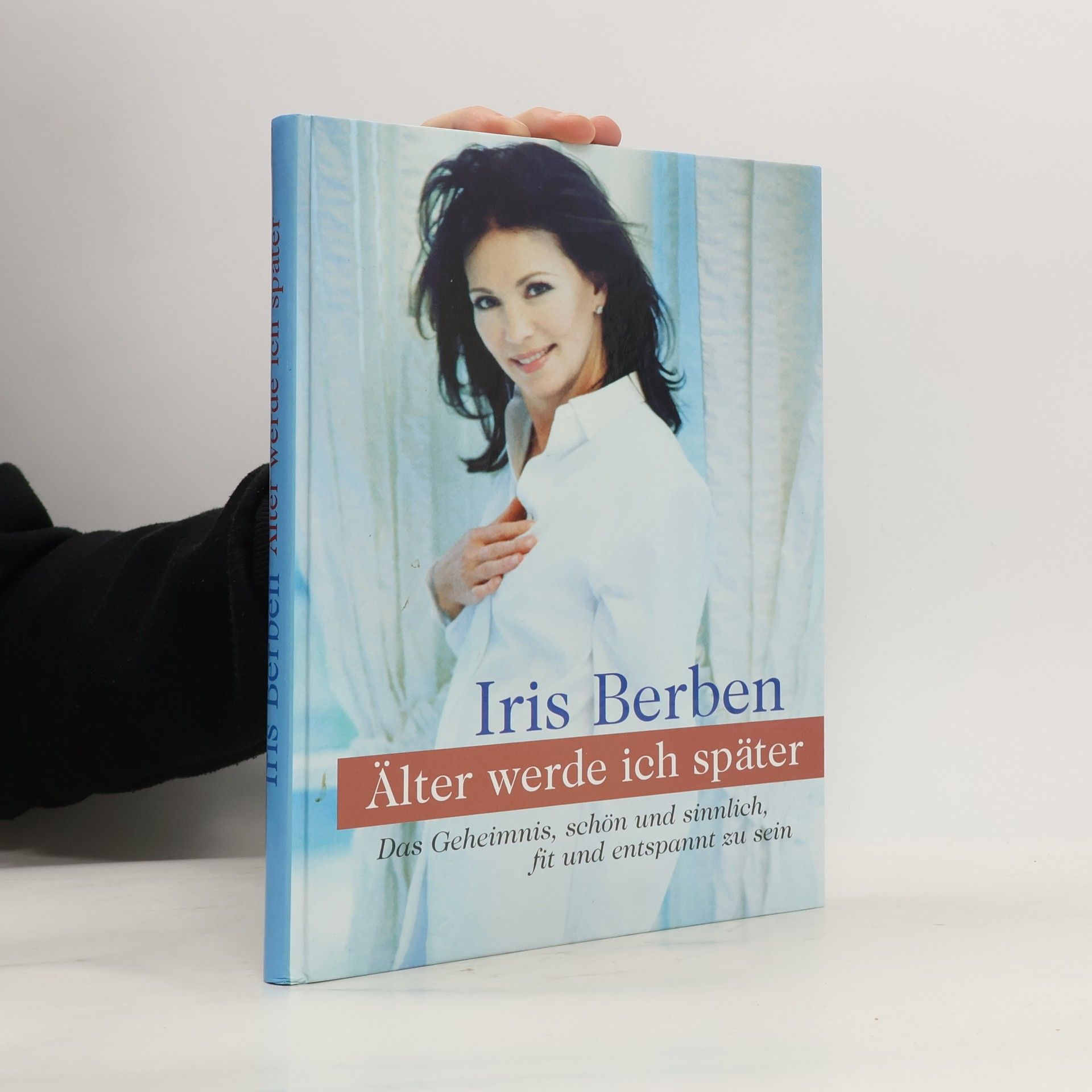 Iris Berben Älter werde ich später