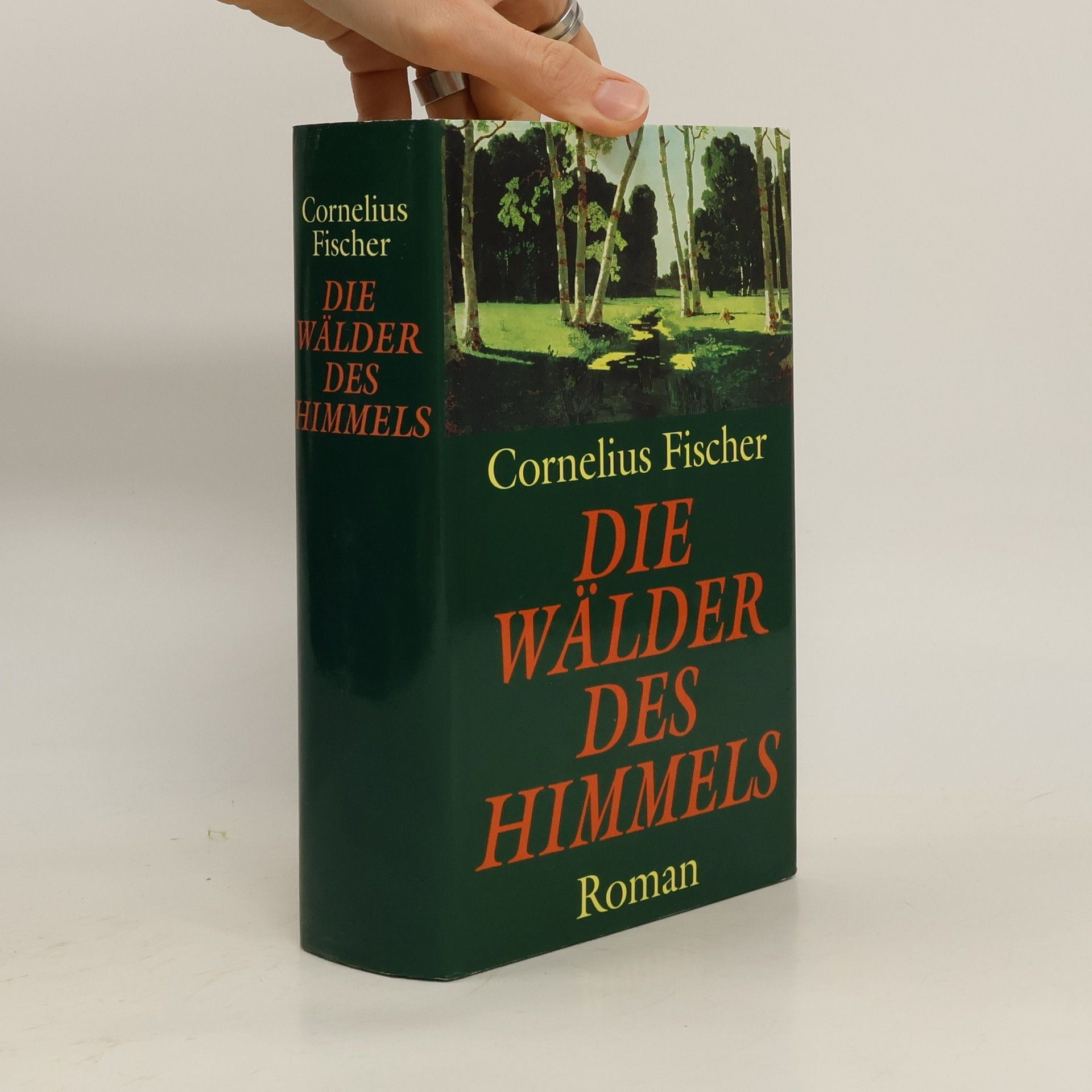 Claus Cornelius Fischer Die Wälder des Himmels