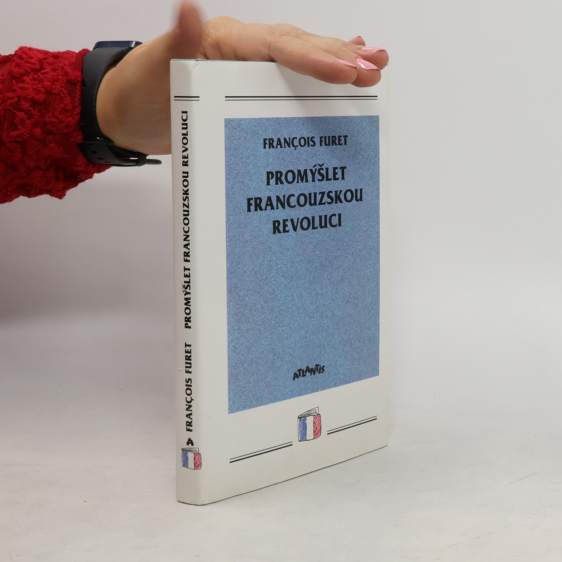 François Furet Promýšlet Francouzskou revoluci