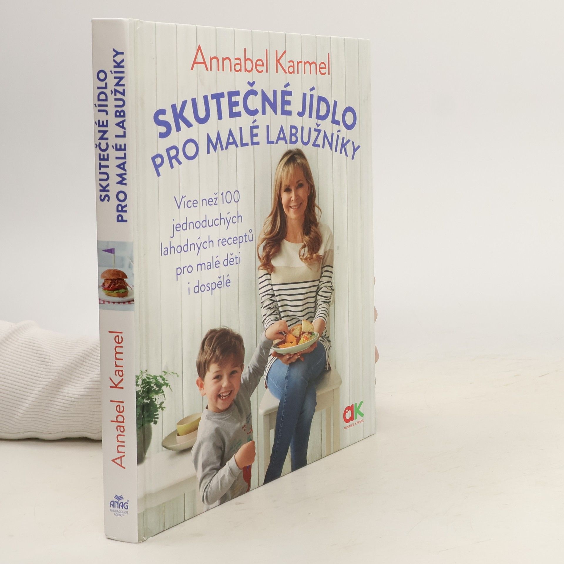Annabel Karmel Skutečné jídlo pro malé labužníky