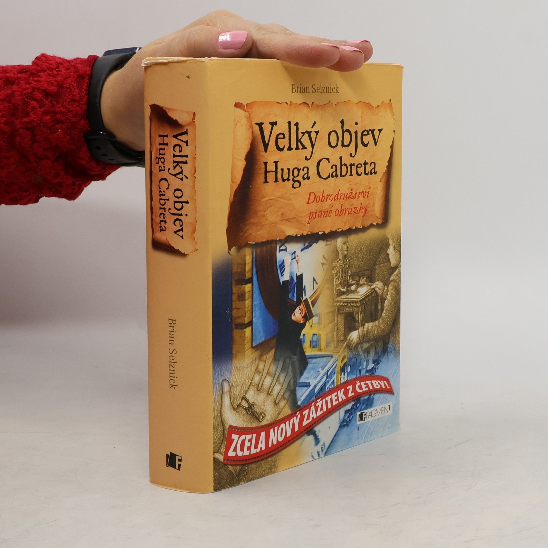 Brian Selznick Velký objev Huga Cabreta. Román ve slovech a obrazech