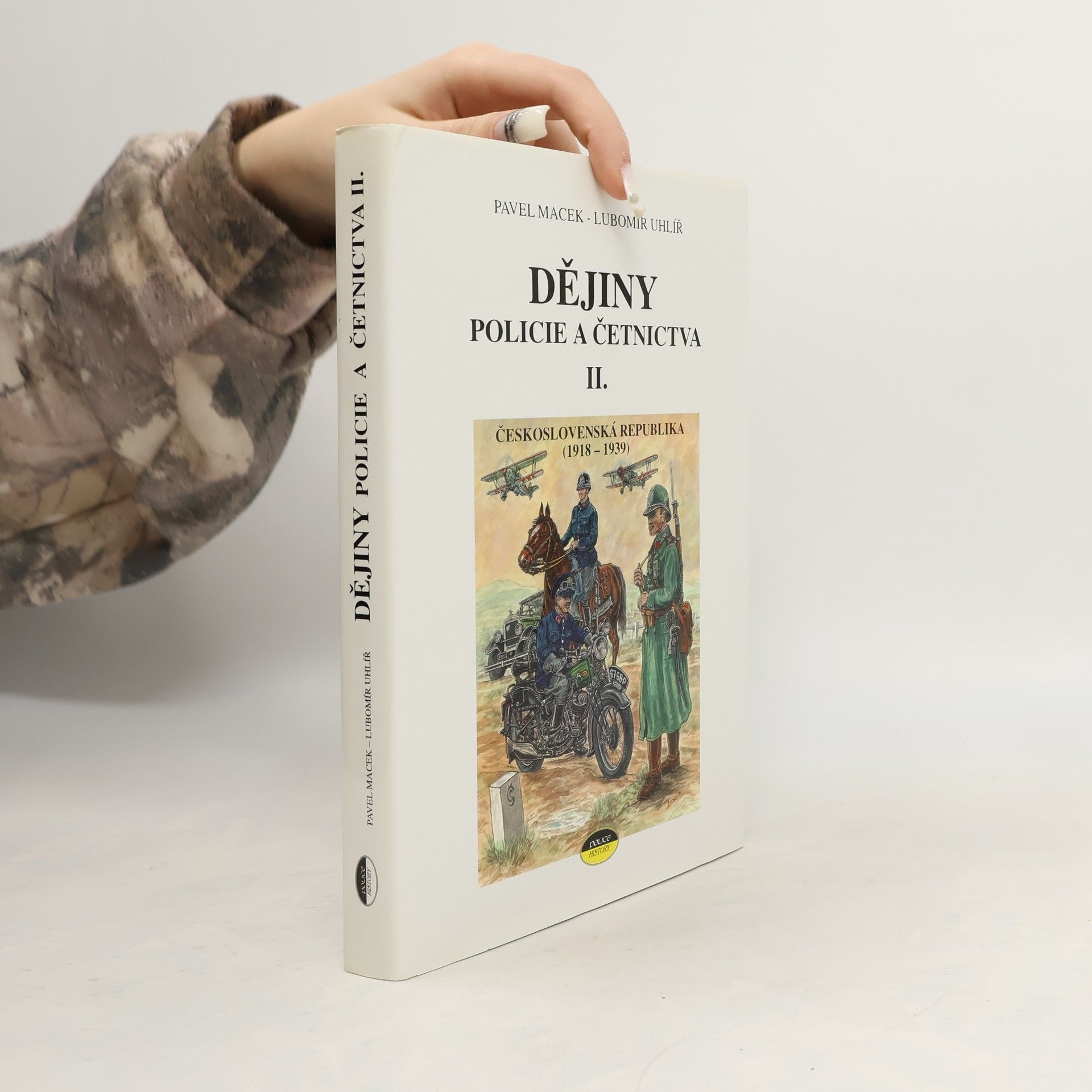 Pavel Macek Dějiny policie a četnictva II.