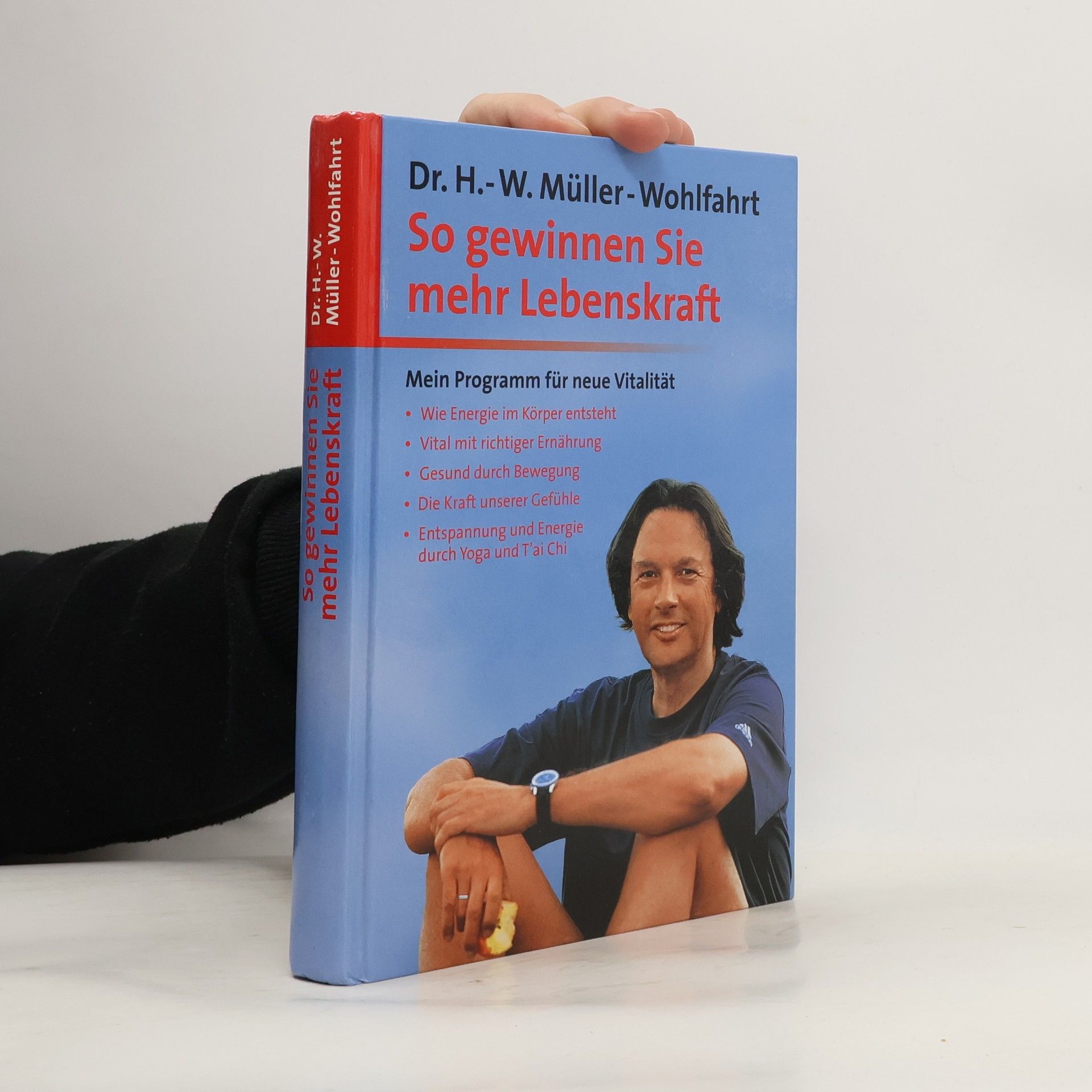 Hans Wilhelm So gewinnen Sie mehr Lebenskraft
