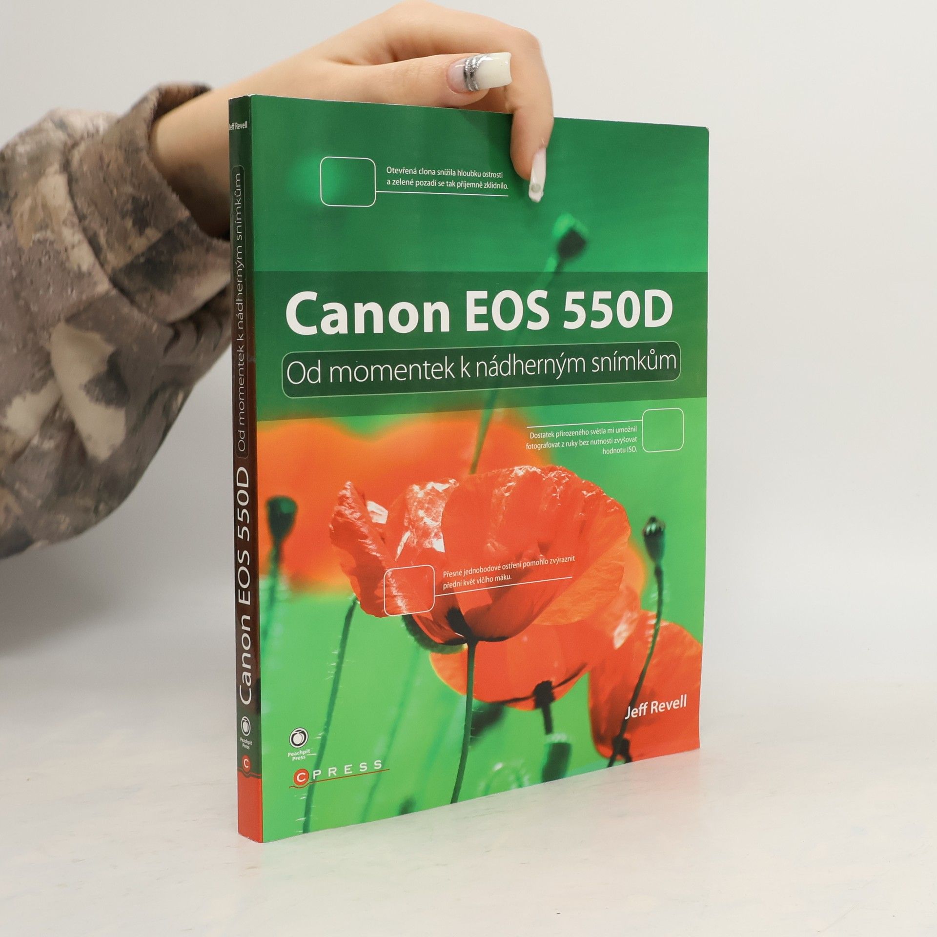 Jeff Revell Canon EOS 550D. Od momentek k nádherným snímkům