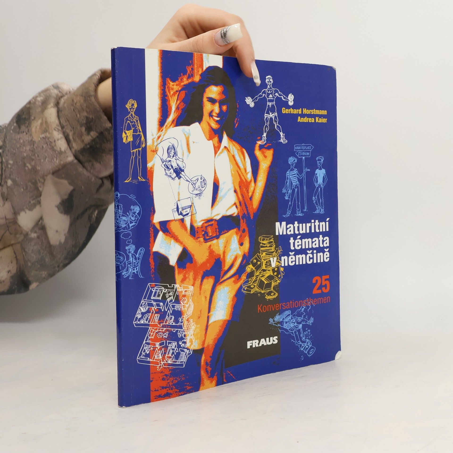 Gerhard Horstmann Maturitní témata v němčině. 25 Konversationsthemen