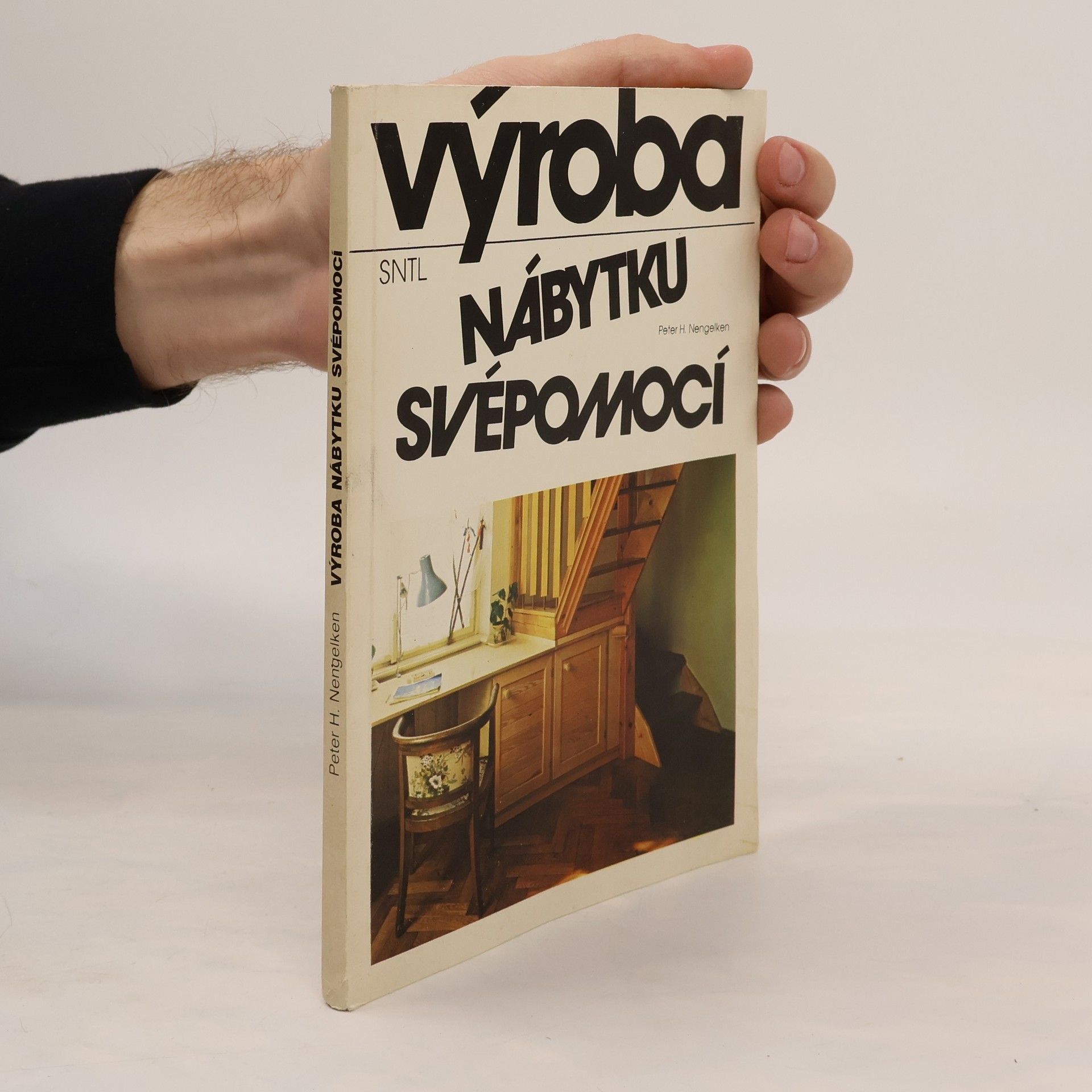 Peter H. Nengelken Výroba nábytku svépomocí