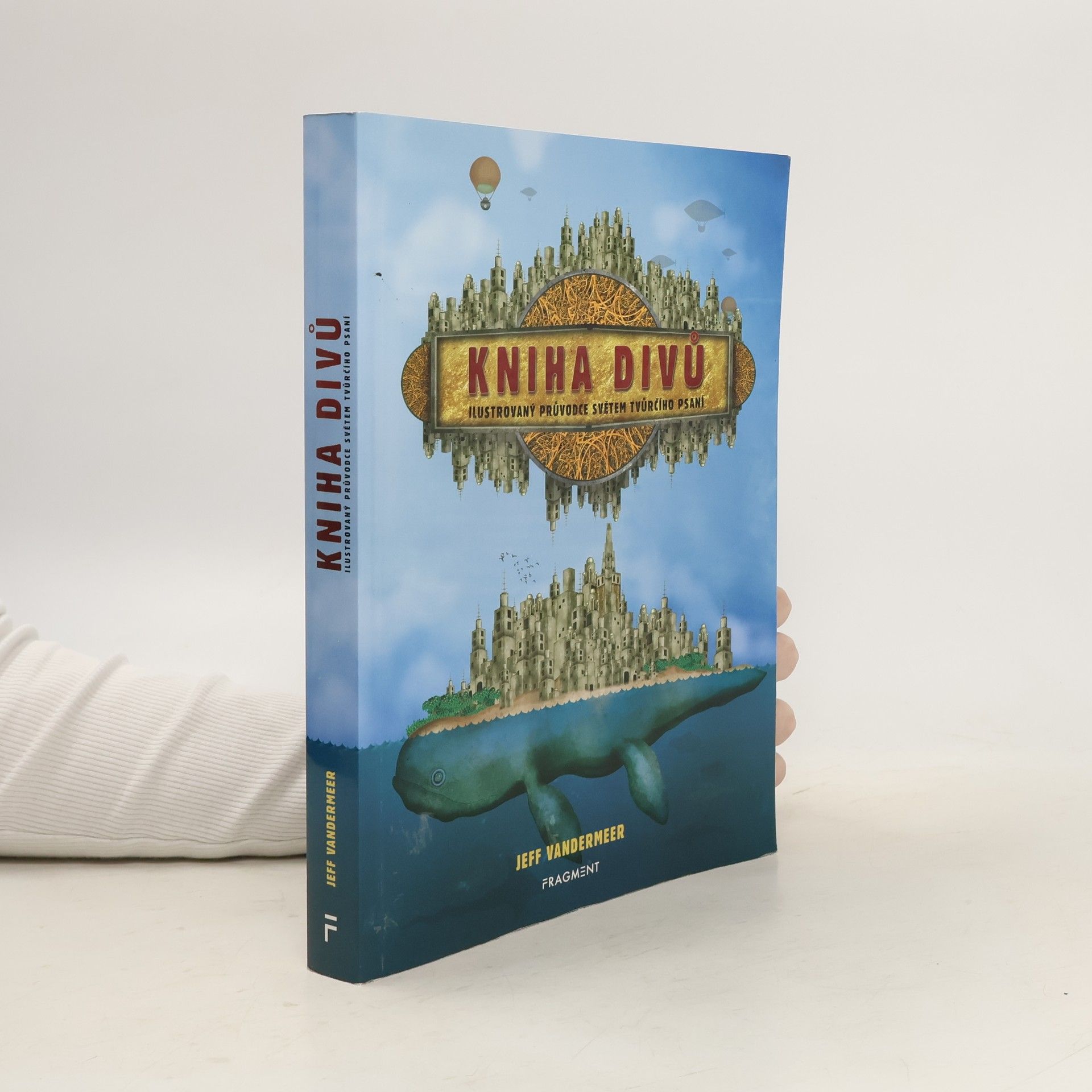 Jeff VanderMeer Kniha divů : ilustrovaný průvodce psaním imaginativní prózy