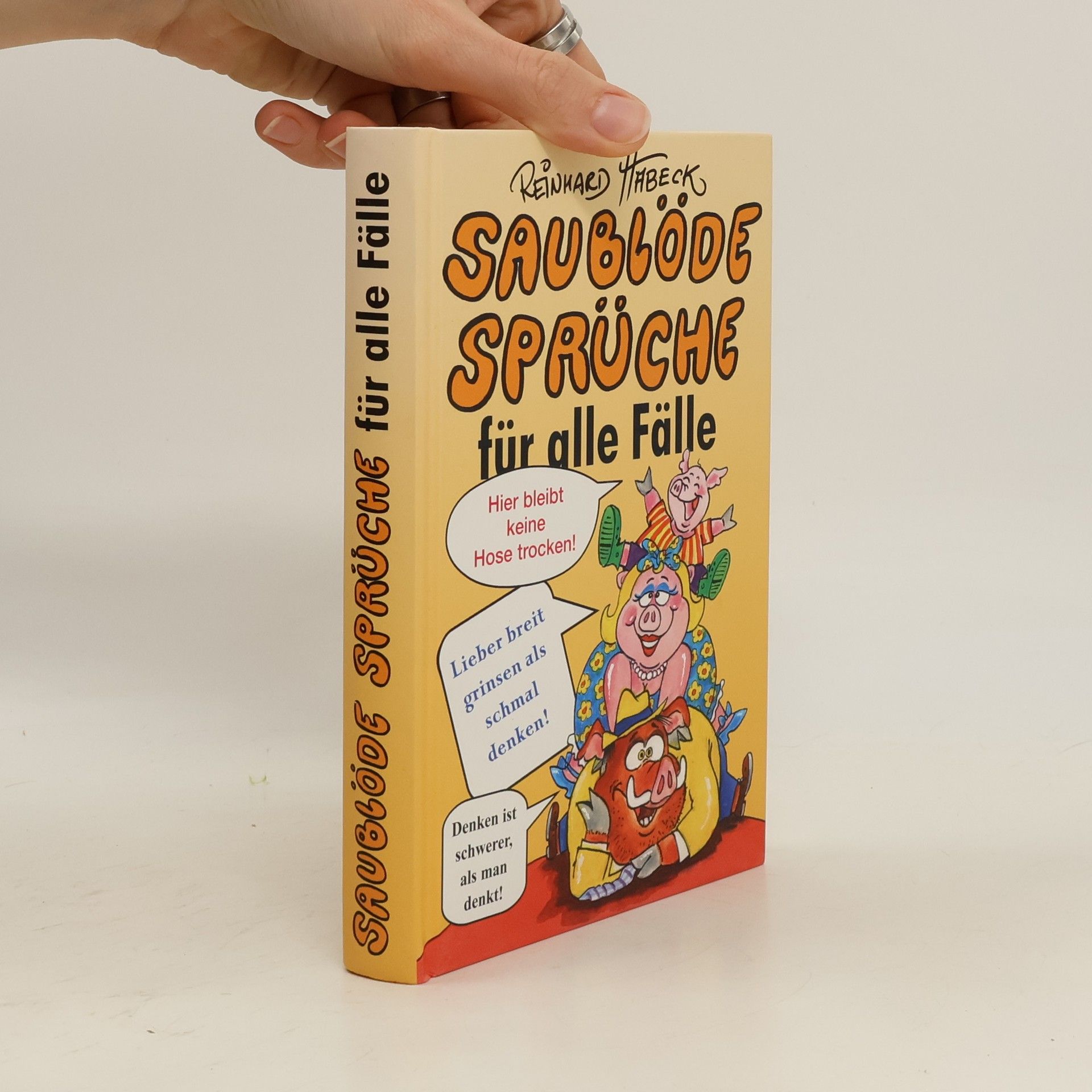 Reinhard Habeck Saublöde Sprüche für alle Fälle