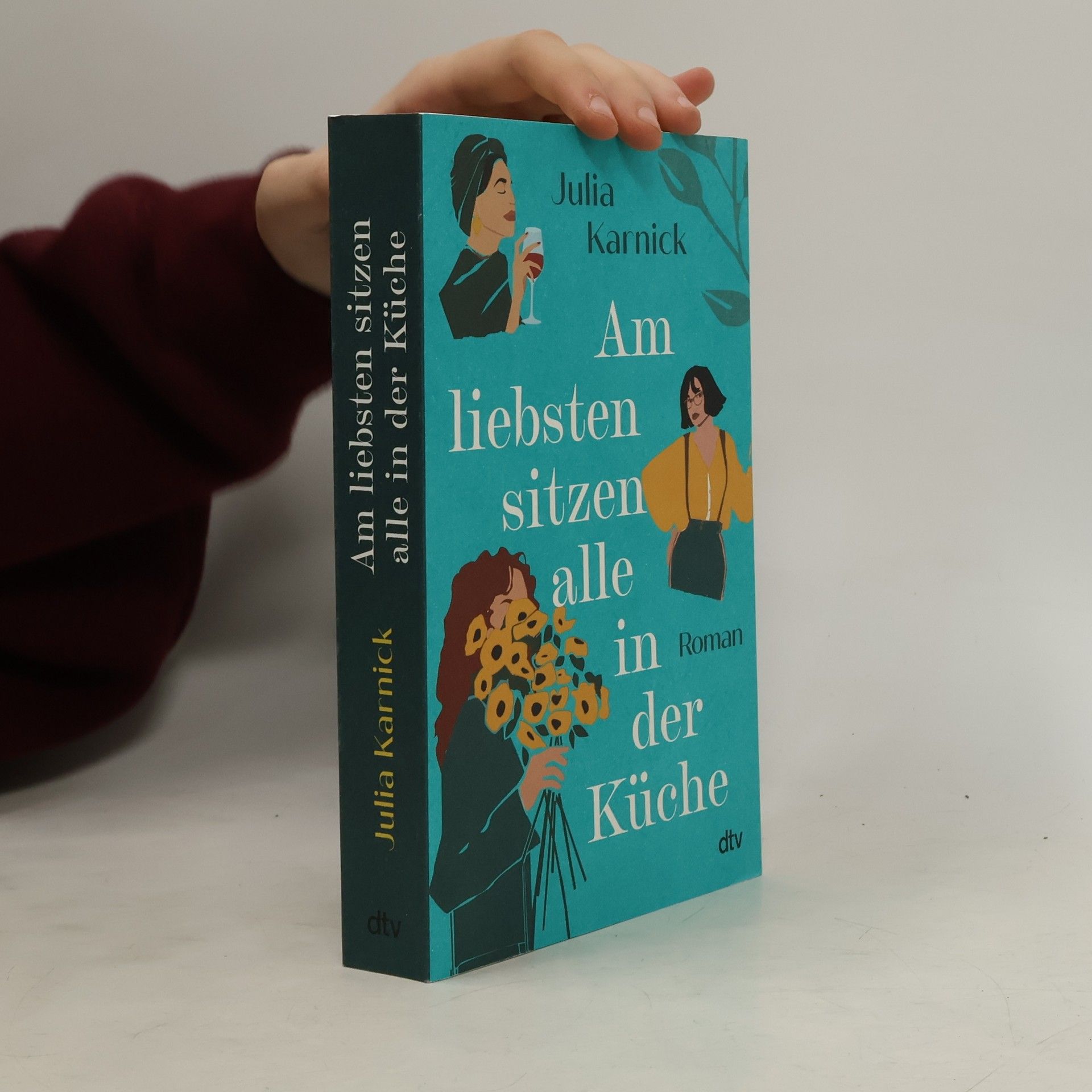 Julia Karnick Am liebsten sitzen alle in der Küche