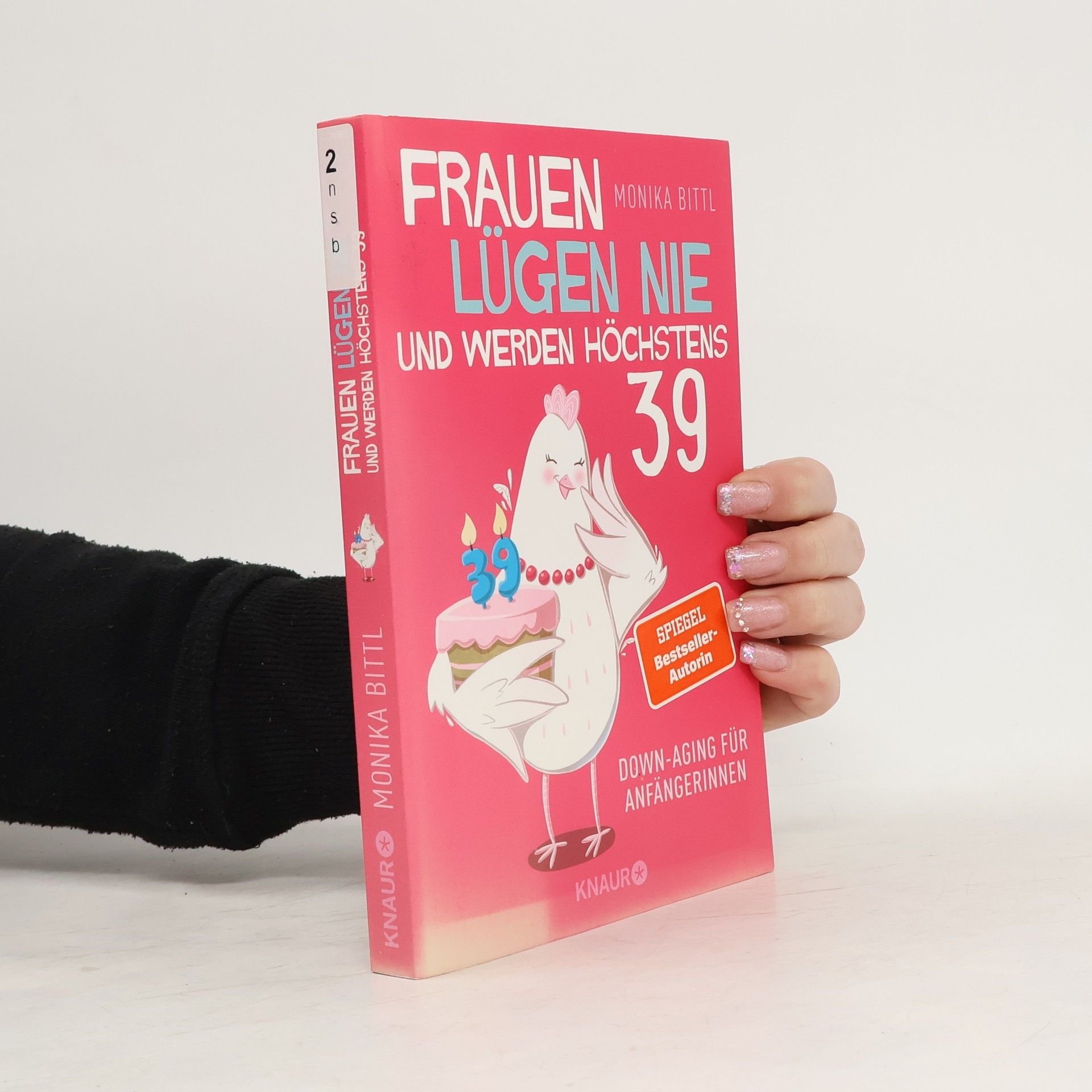 Frauen lügen nie und werden höchstens 39