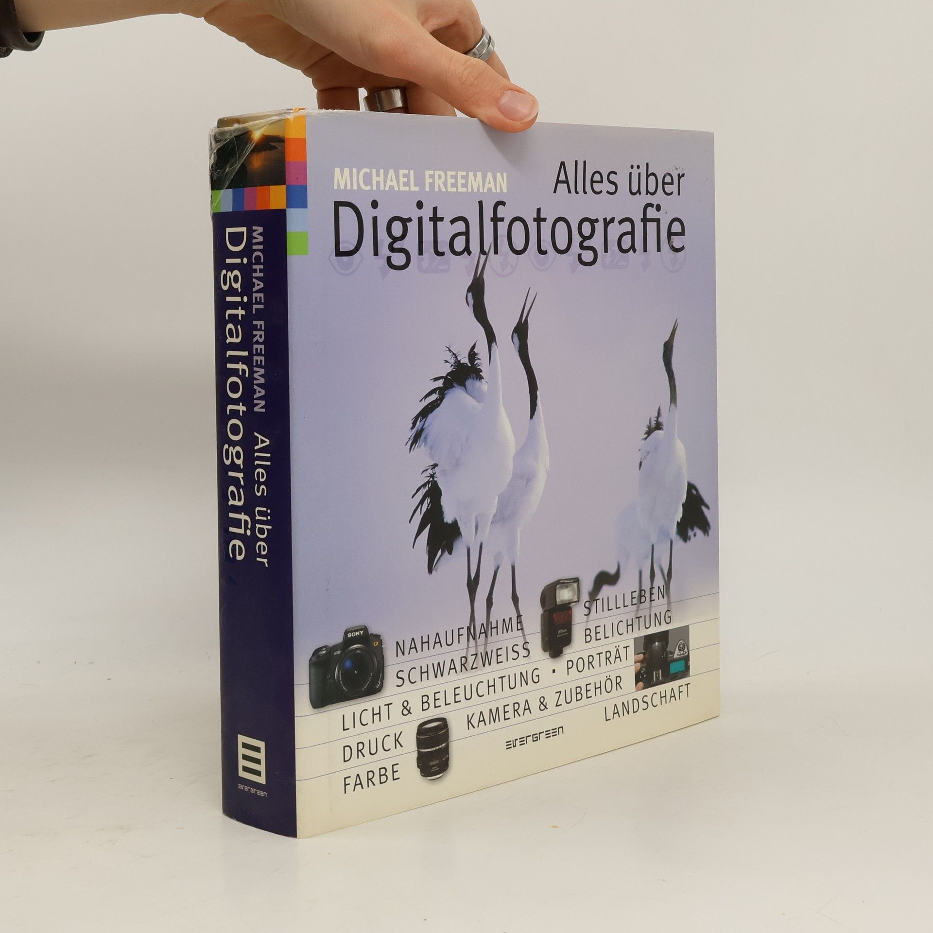 Michael Freeman Alles über Digitalfotografie