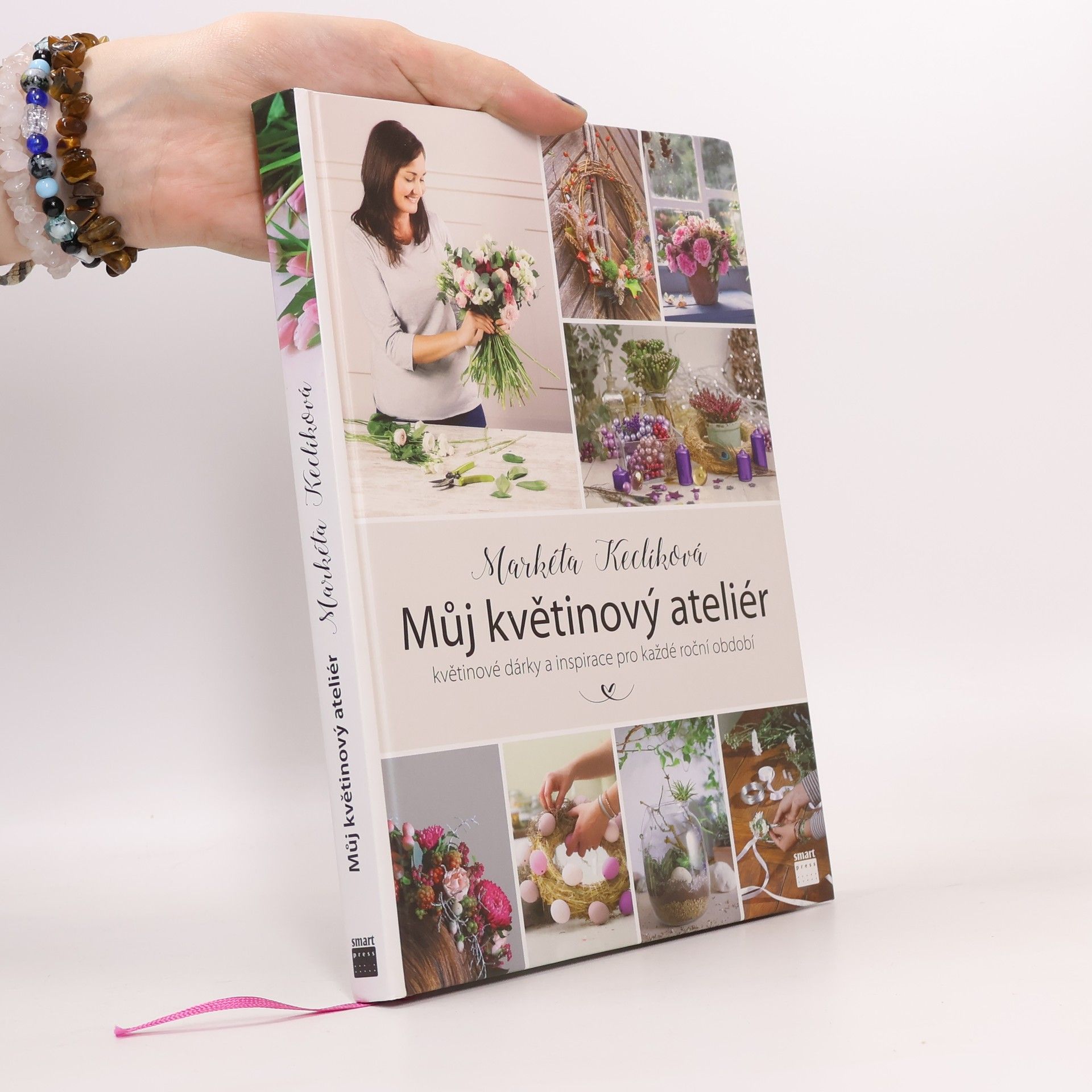 Markéta Keclíková Můj květinový ateliér. Květinové dárky a inspirace pro každé roční období