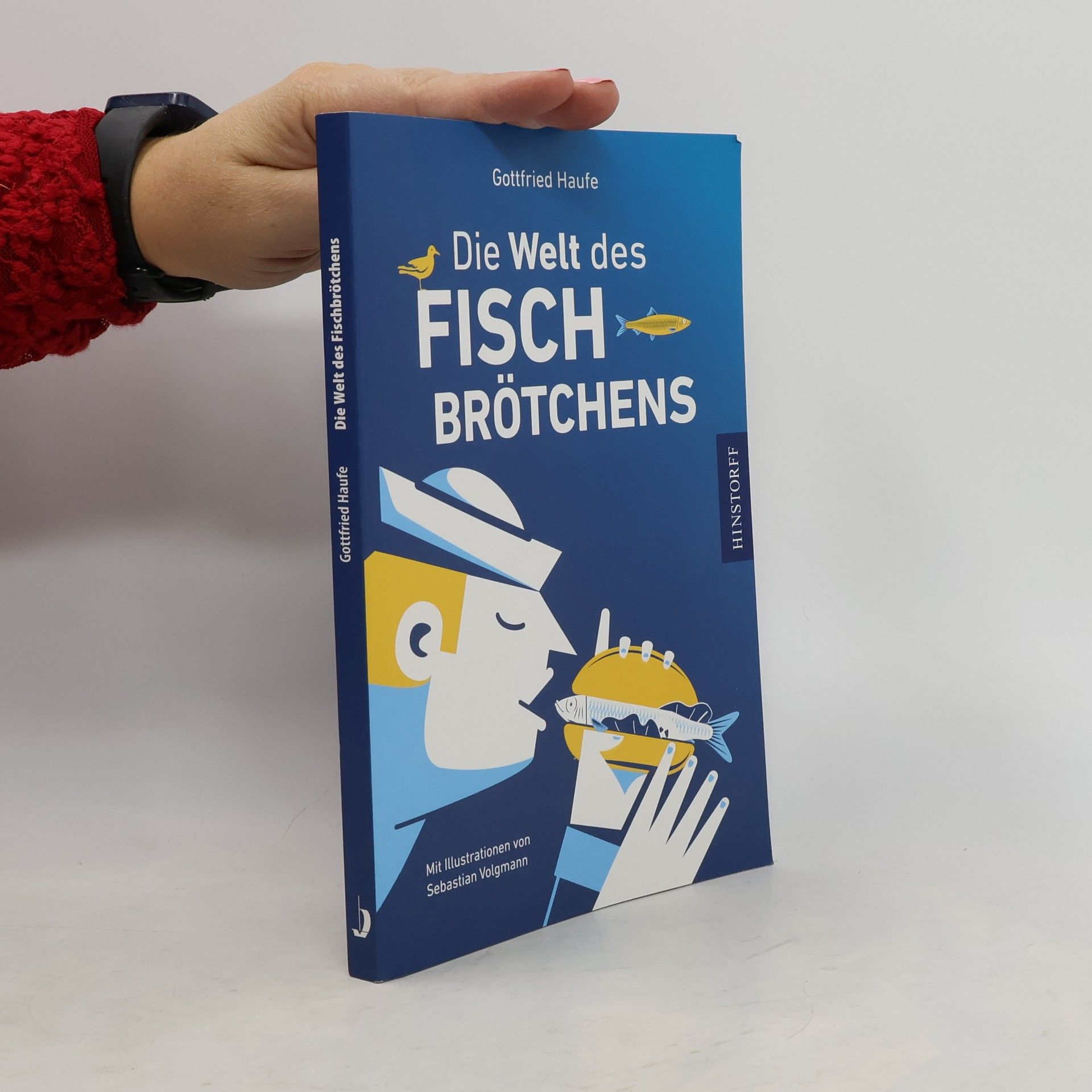 Gottfried Haufe Die Welt des Fischbrötchens