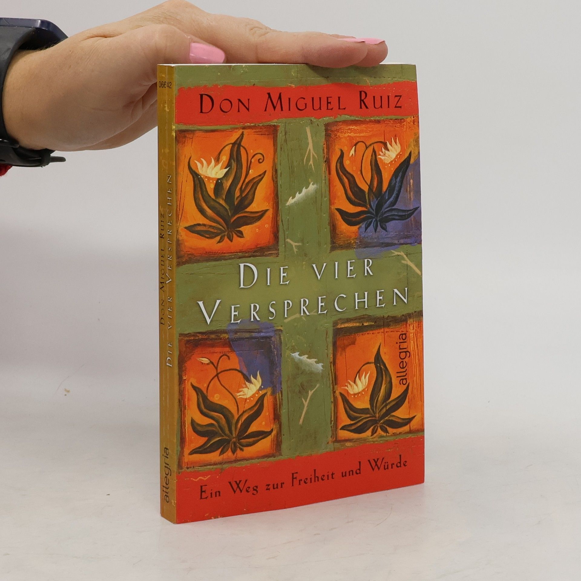 Don Miguel Ruiz Die vier Versprechen