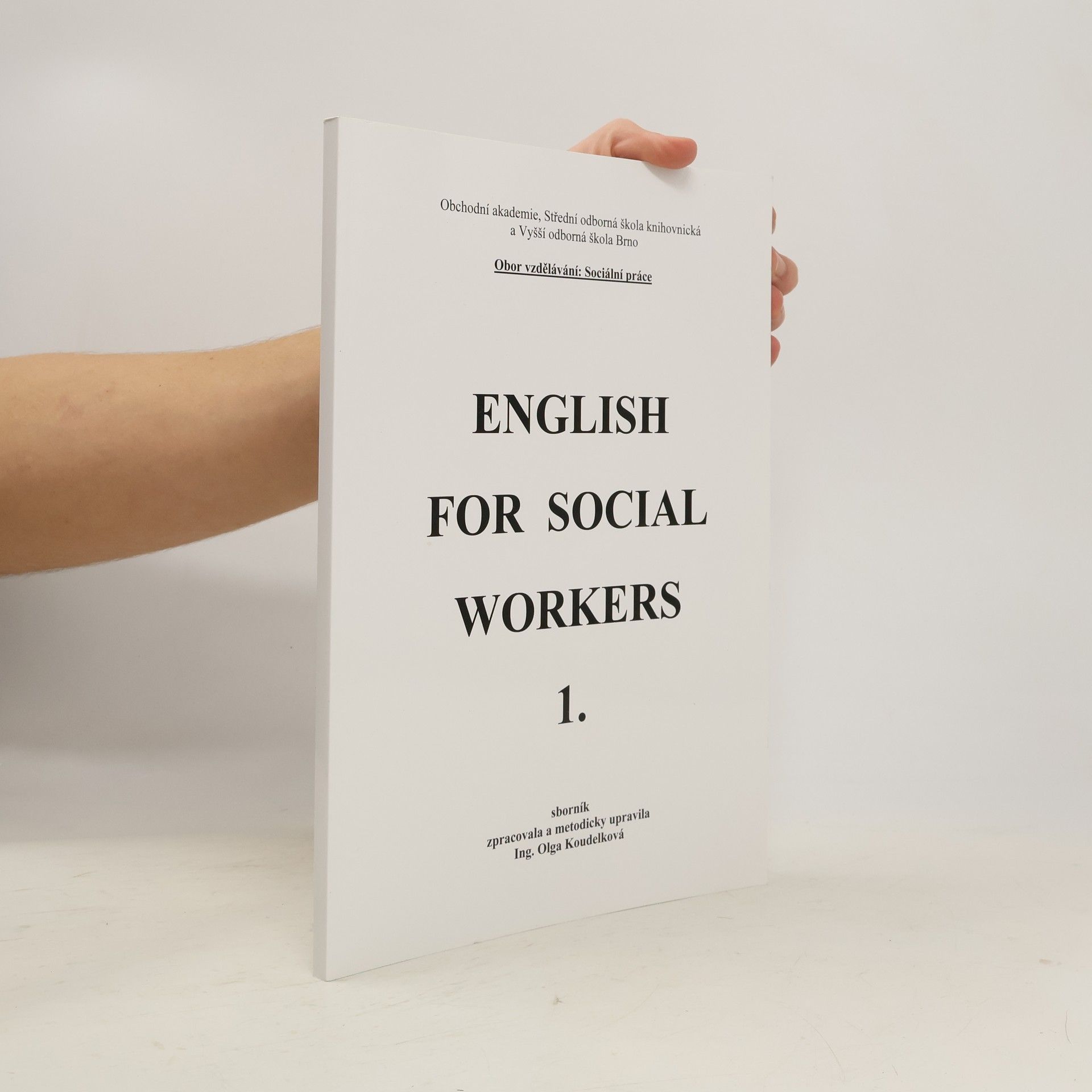Olga Koudelková English for social workers 1.