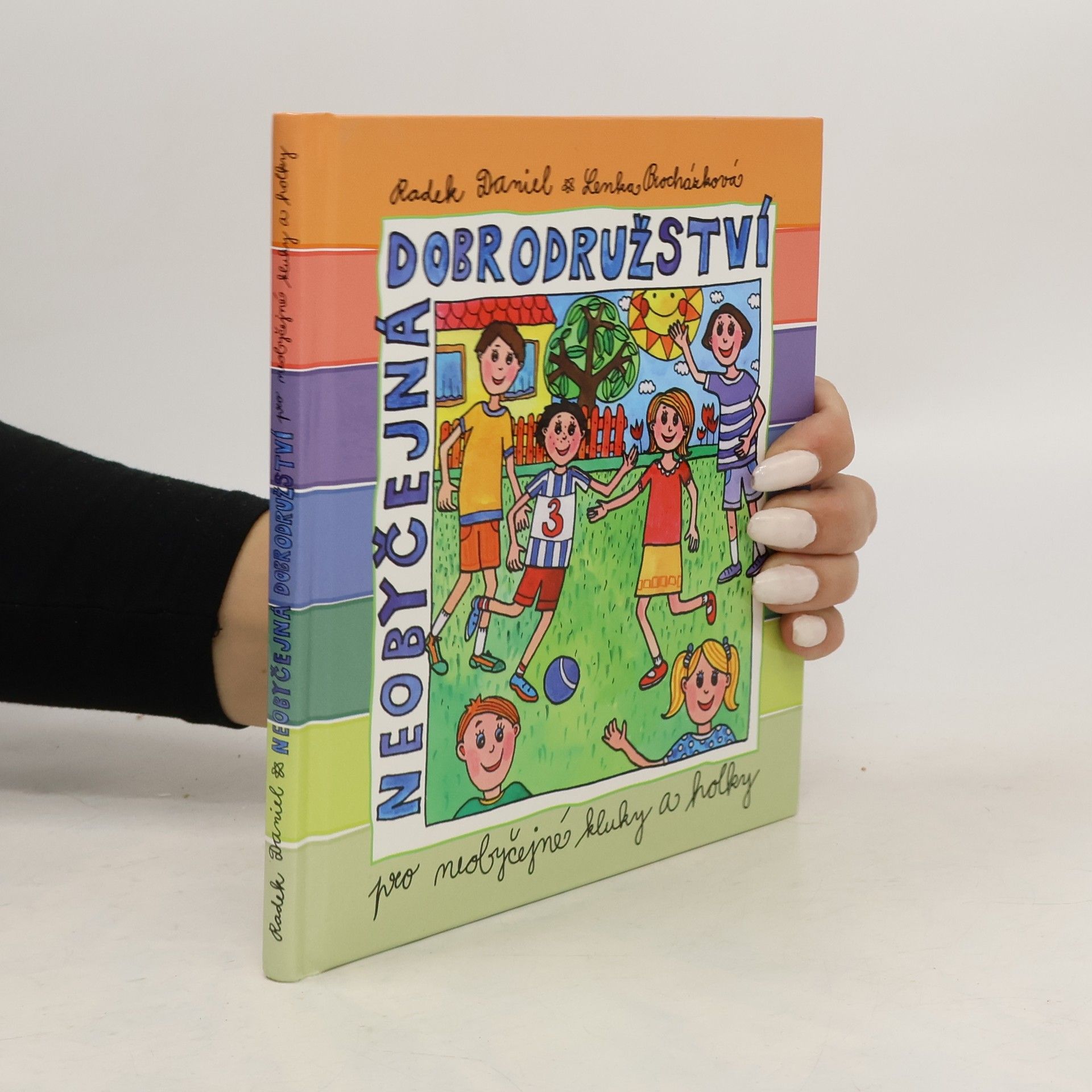 Radek Daniel Neobyčejná dobrodružství pro neobyčejné kluky a holky 3