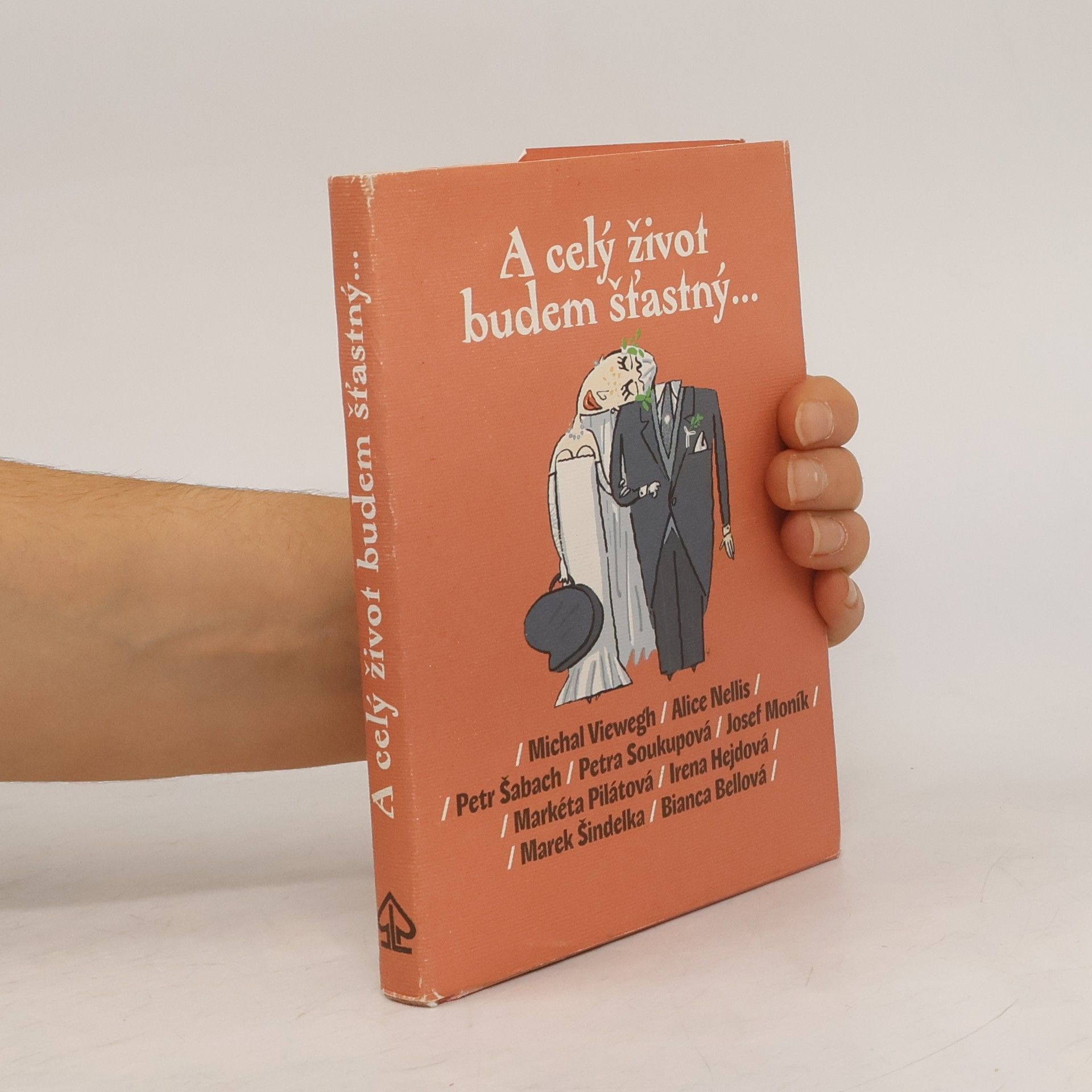 Michal Viewegh A celý život budem šťastný