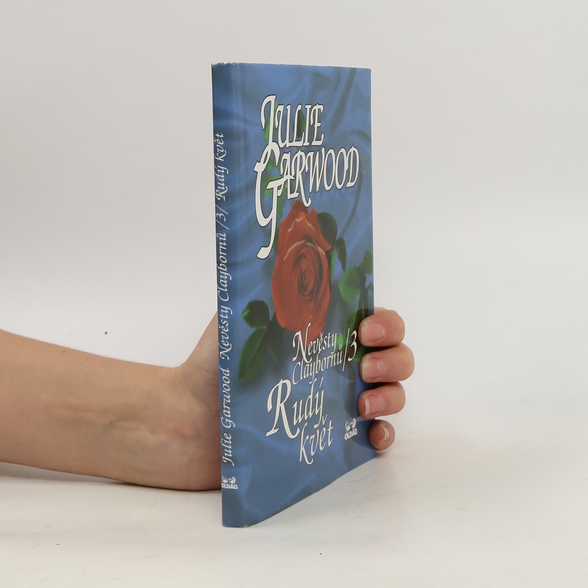 Julie Garwood Nevěsty Claybornů. 3, Rudý květ