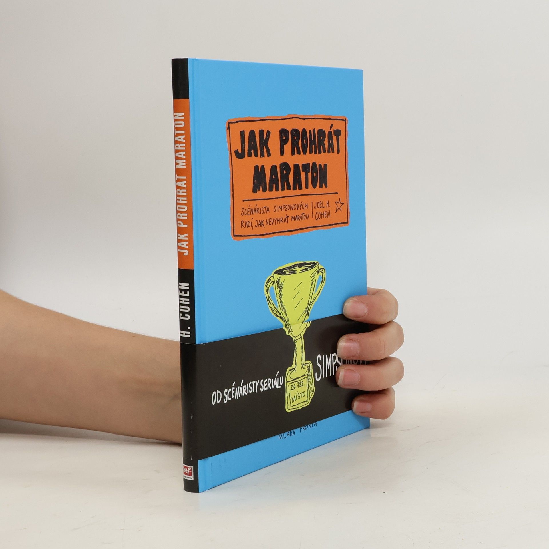 Joel H. Cohen Jak prohrát maraton. Scénárista Simpsonových radí, jak nevyhrát maraton