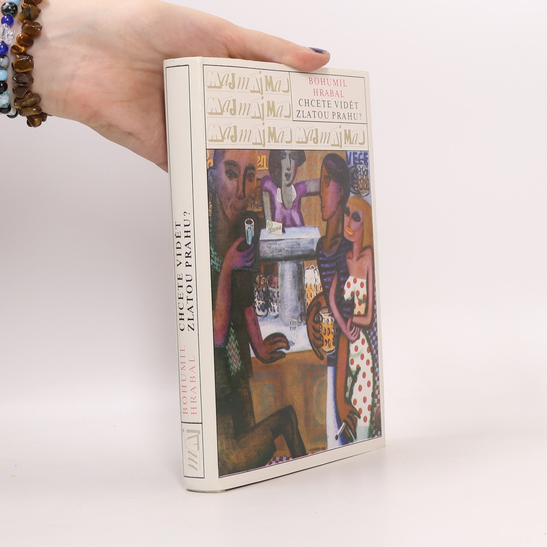 Bohumil Hrabal Chcete vidět zlatou Prahu?