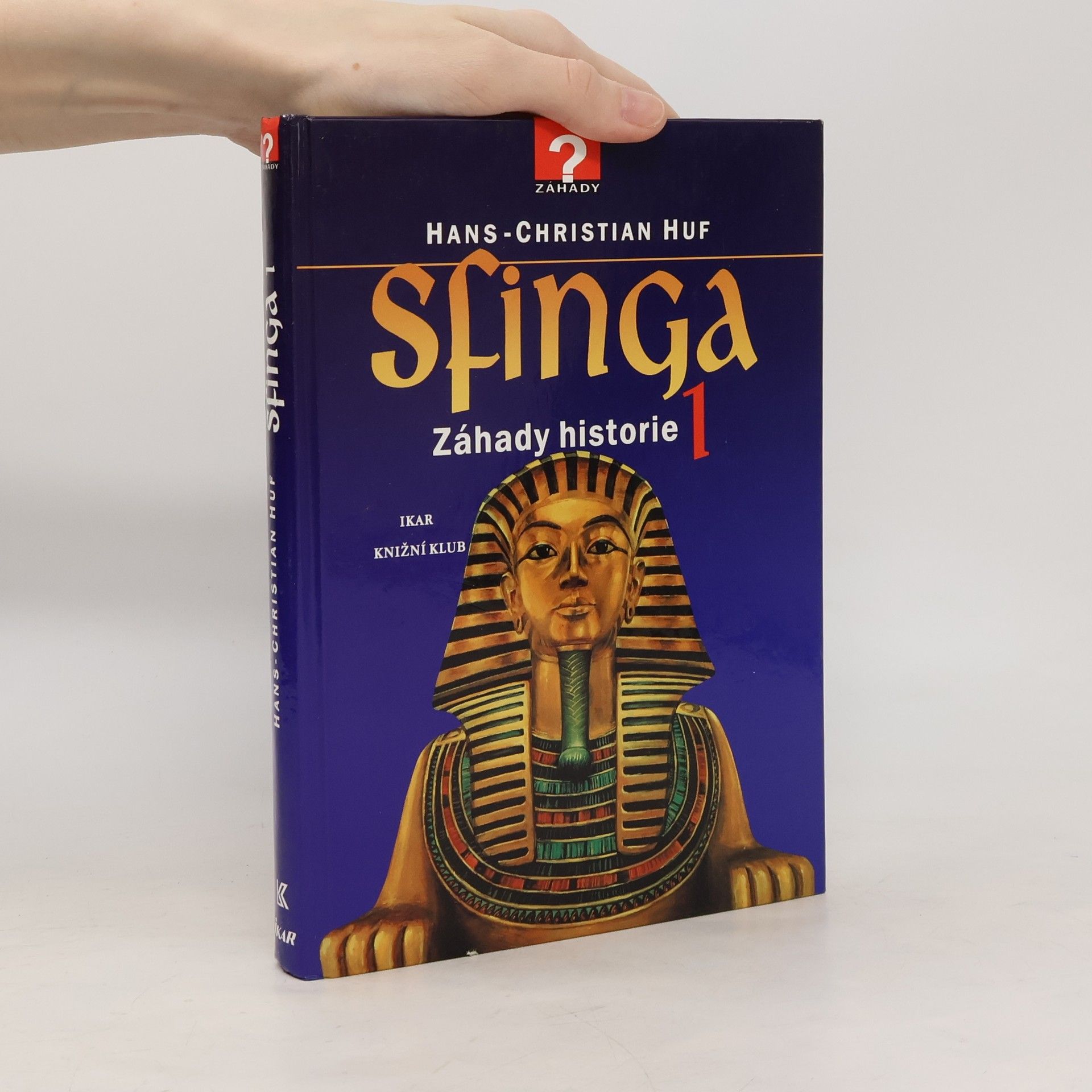 Sfinga 1 : záhady historie