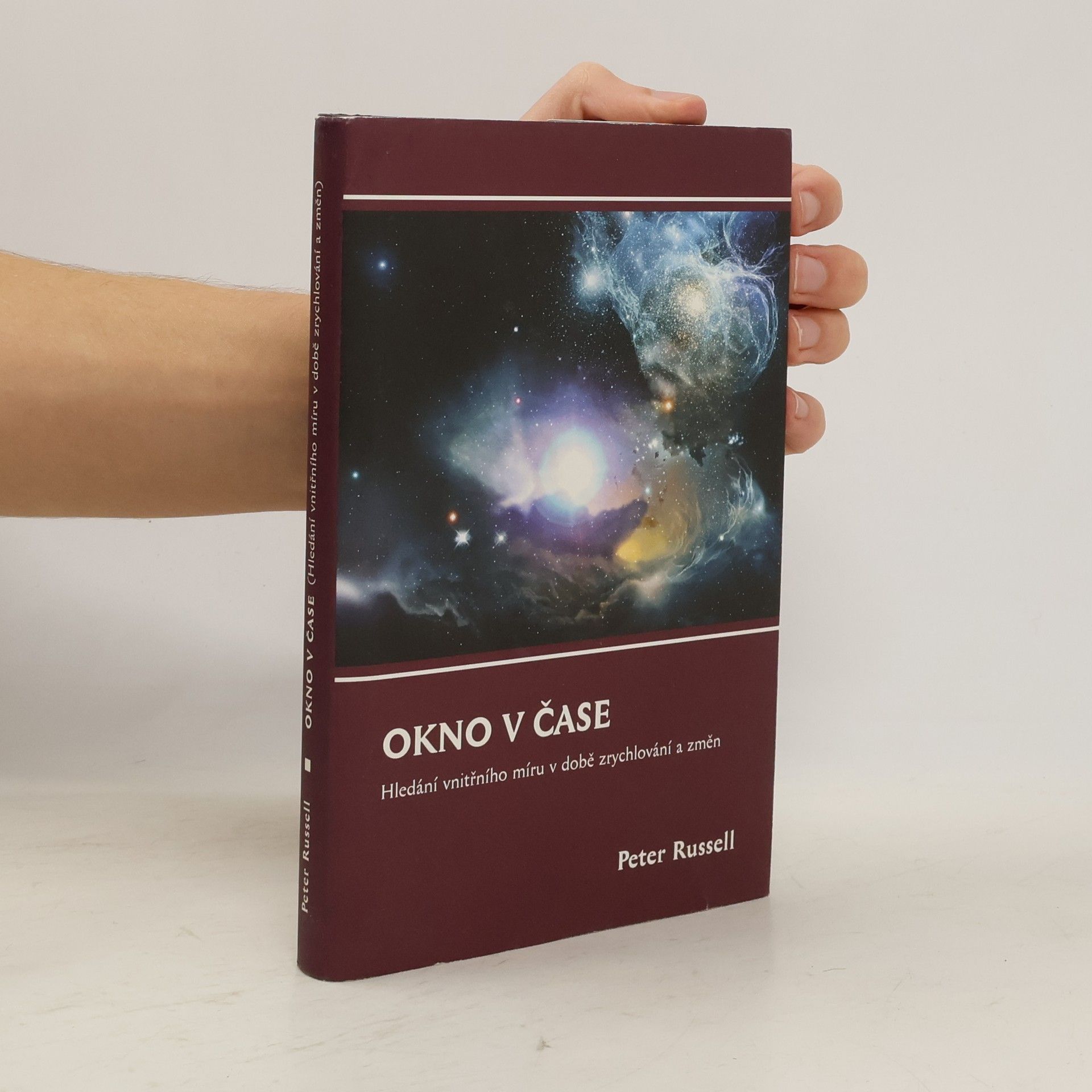 Peter Russel Okno v čase. Hledání vnitřního míru v době zrychlování a změn