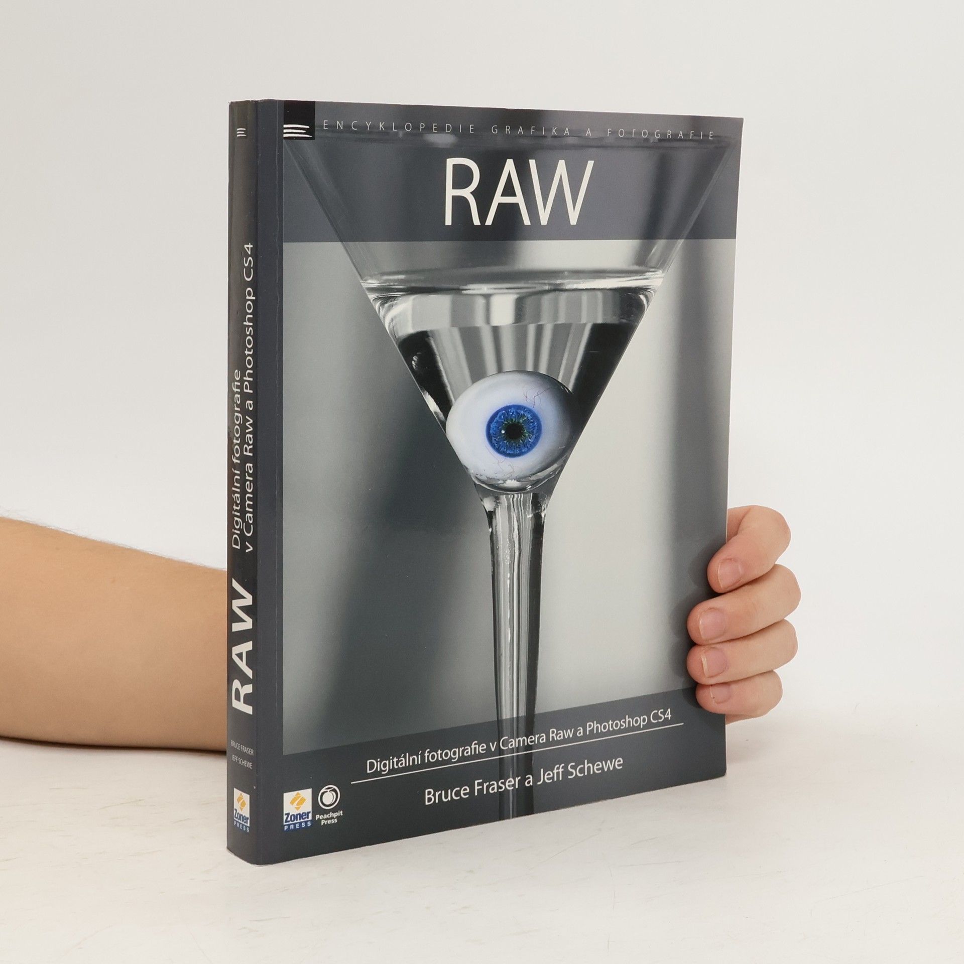 RAW. Digitální fotografie v Camera Raw a Photoshop CS4