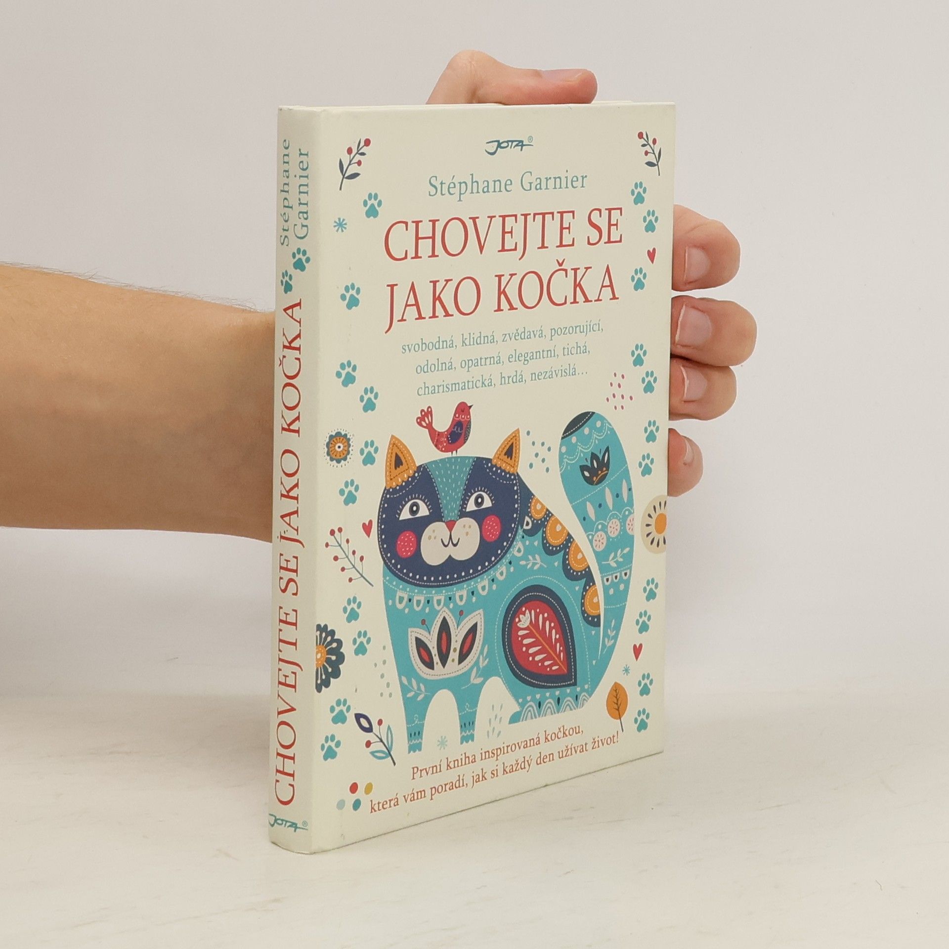 Stéphane Garnier Chovejte se jako kočka