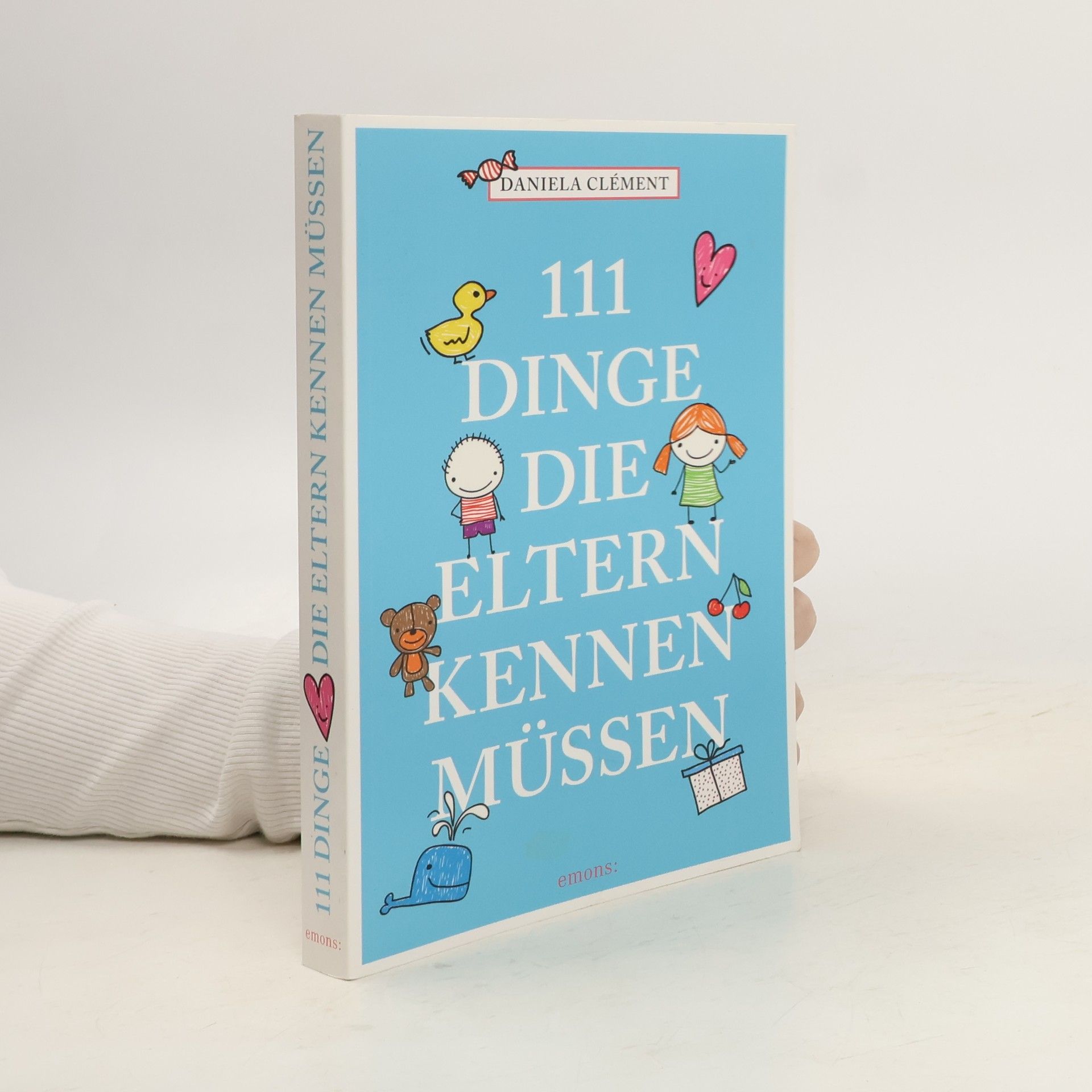 Daniela Clément 111 Dinge, die Eltern kennen müssen
