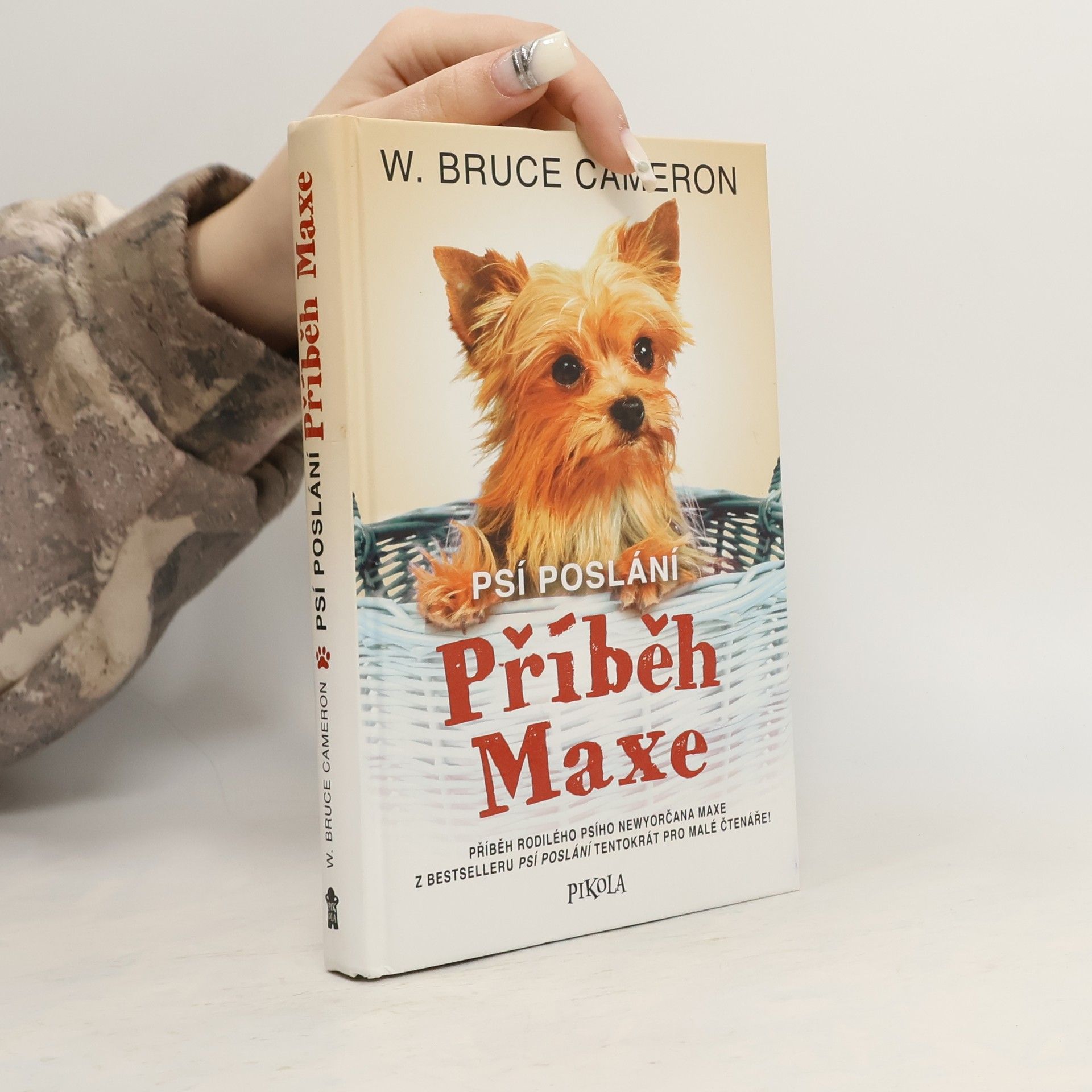 W. Bruce Cameron Psí poslání. Příběh Maxe