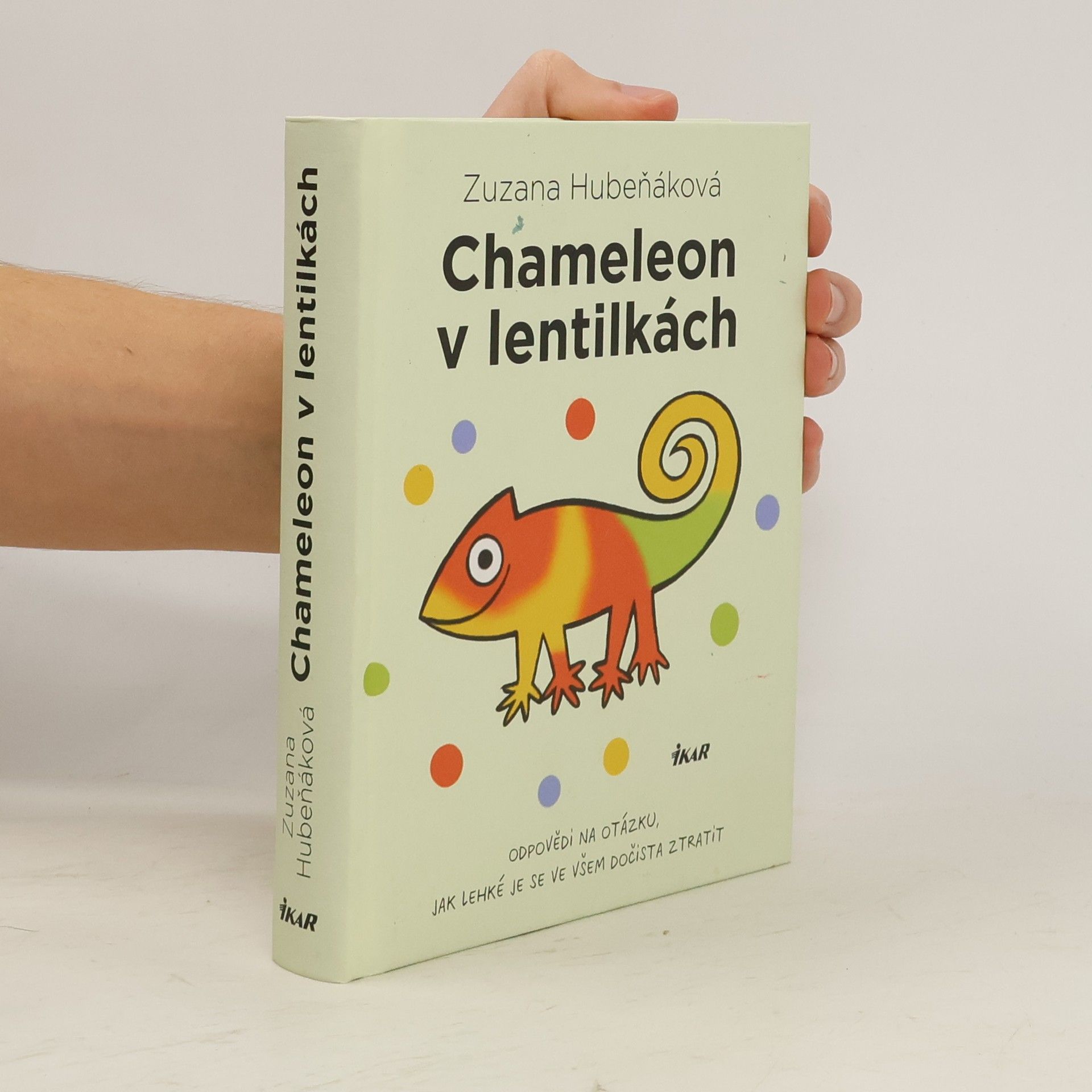 Zuzana Hubeňáková Chameleon v lentilkách