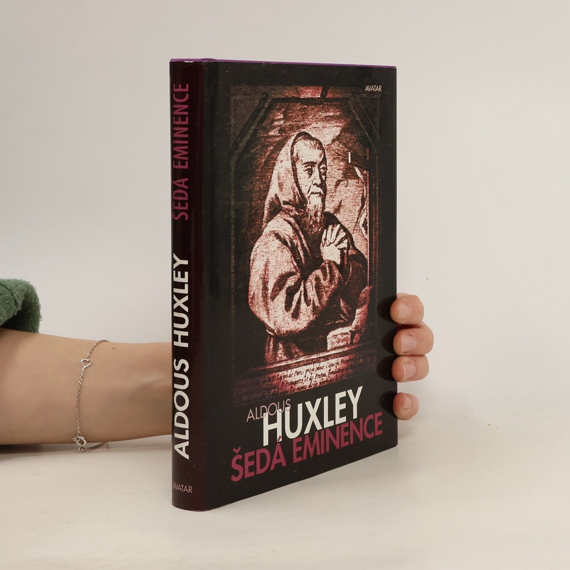 Aldous Huxley Šedá eminence : život v náboženství a v politice