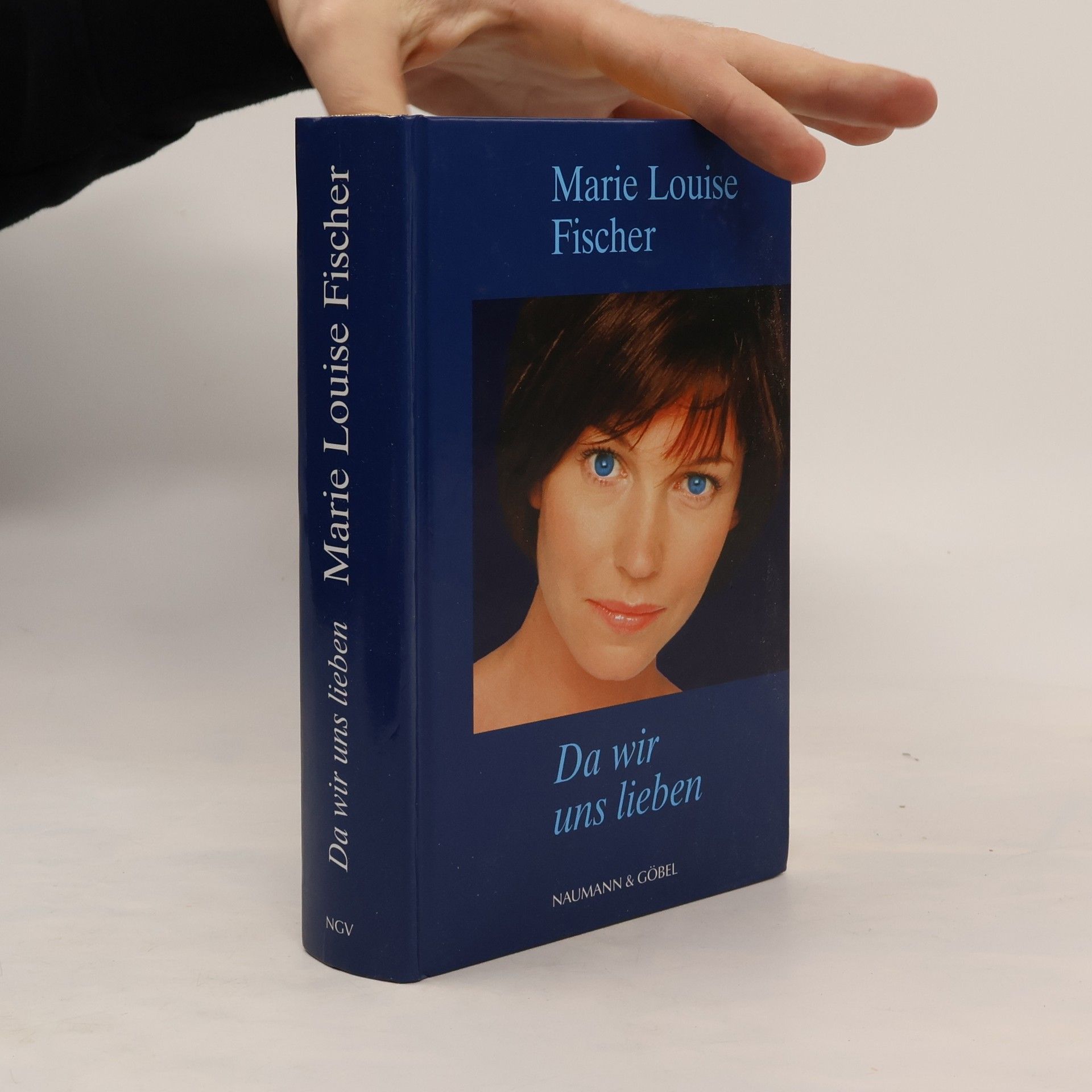 Marie Louise Fischer Da wir uns lieben