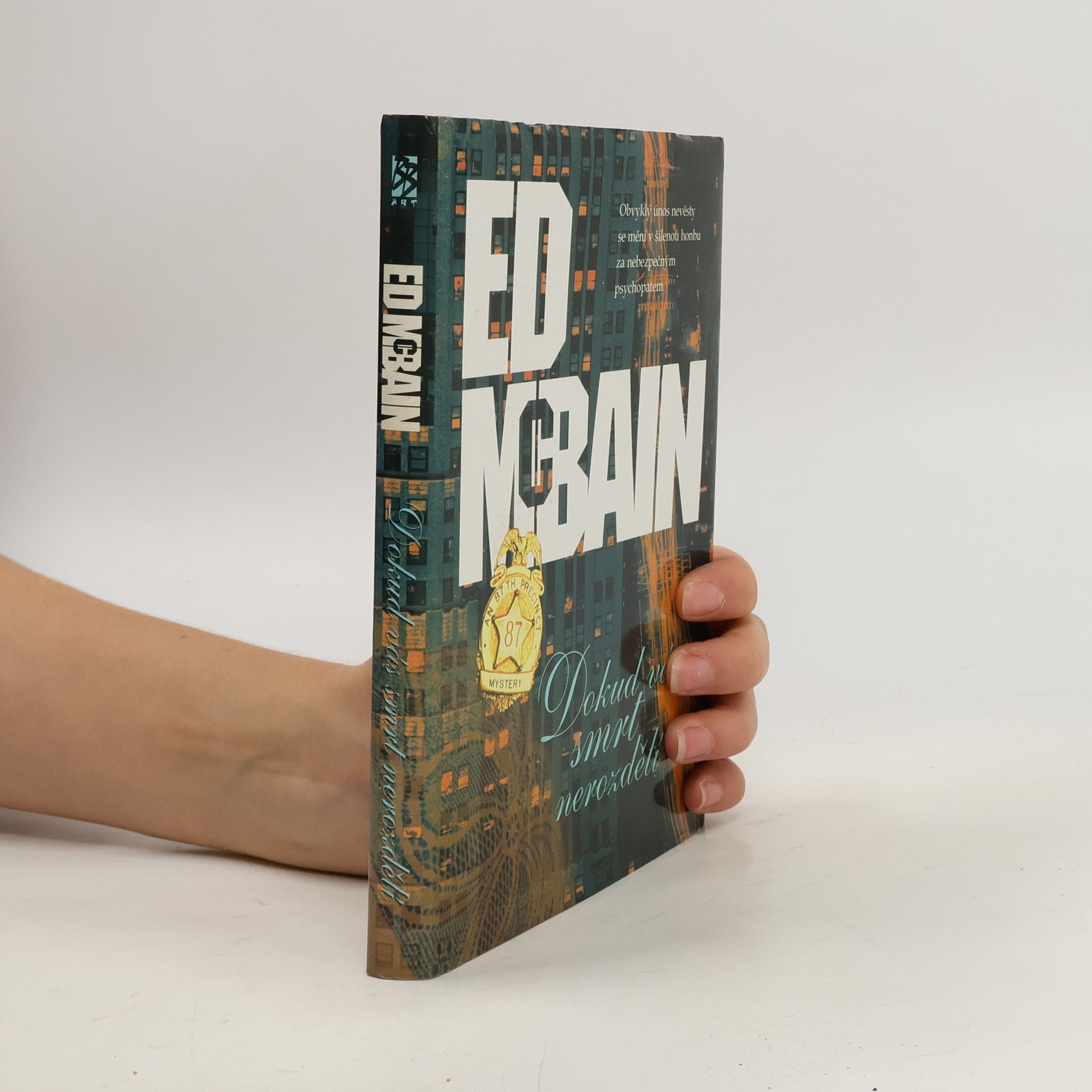 Ed McBain Dokud vás smrt nerozdělí : příběh z 87. revíru