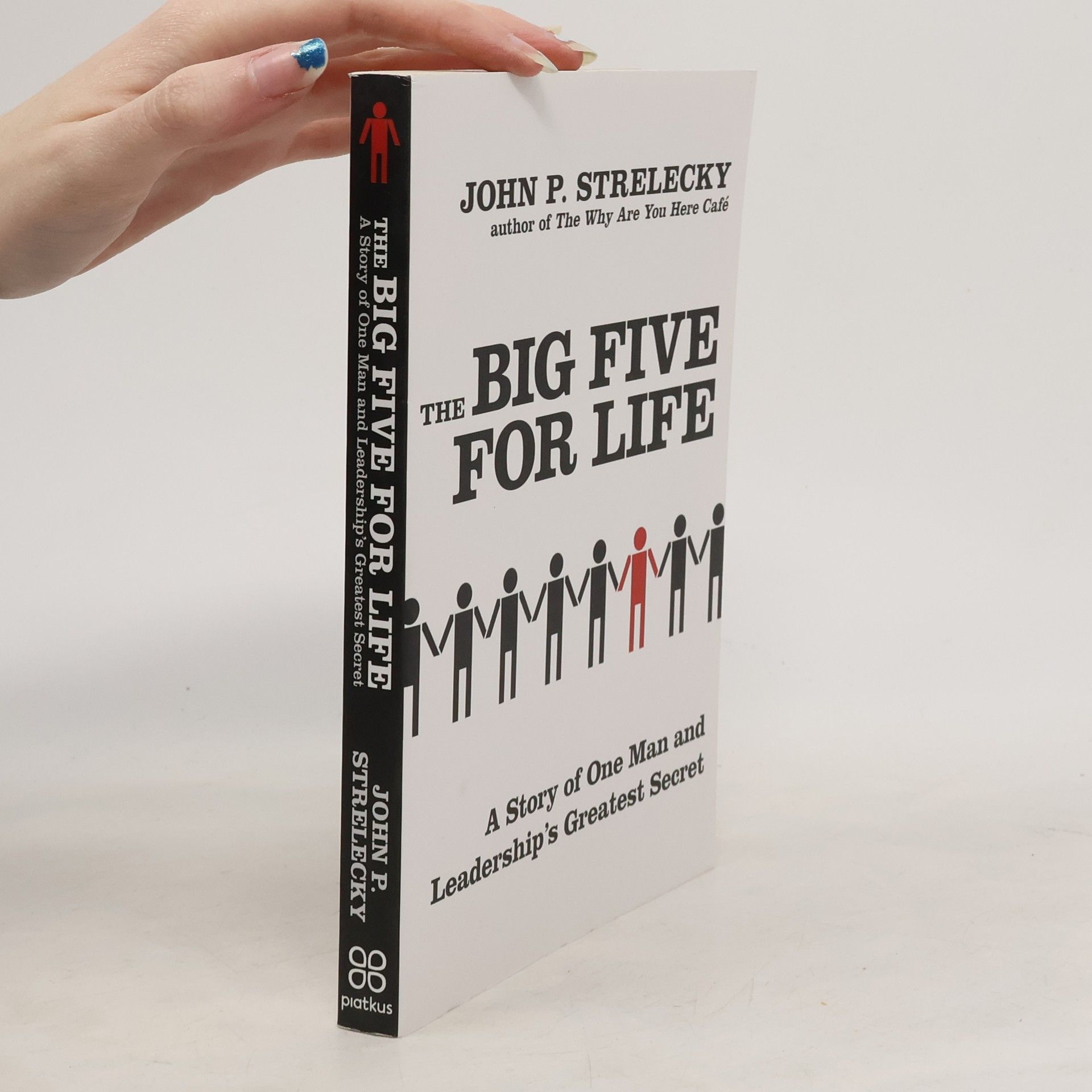 The big five for life : a story of one man and leadership's greatest secret