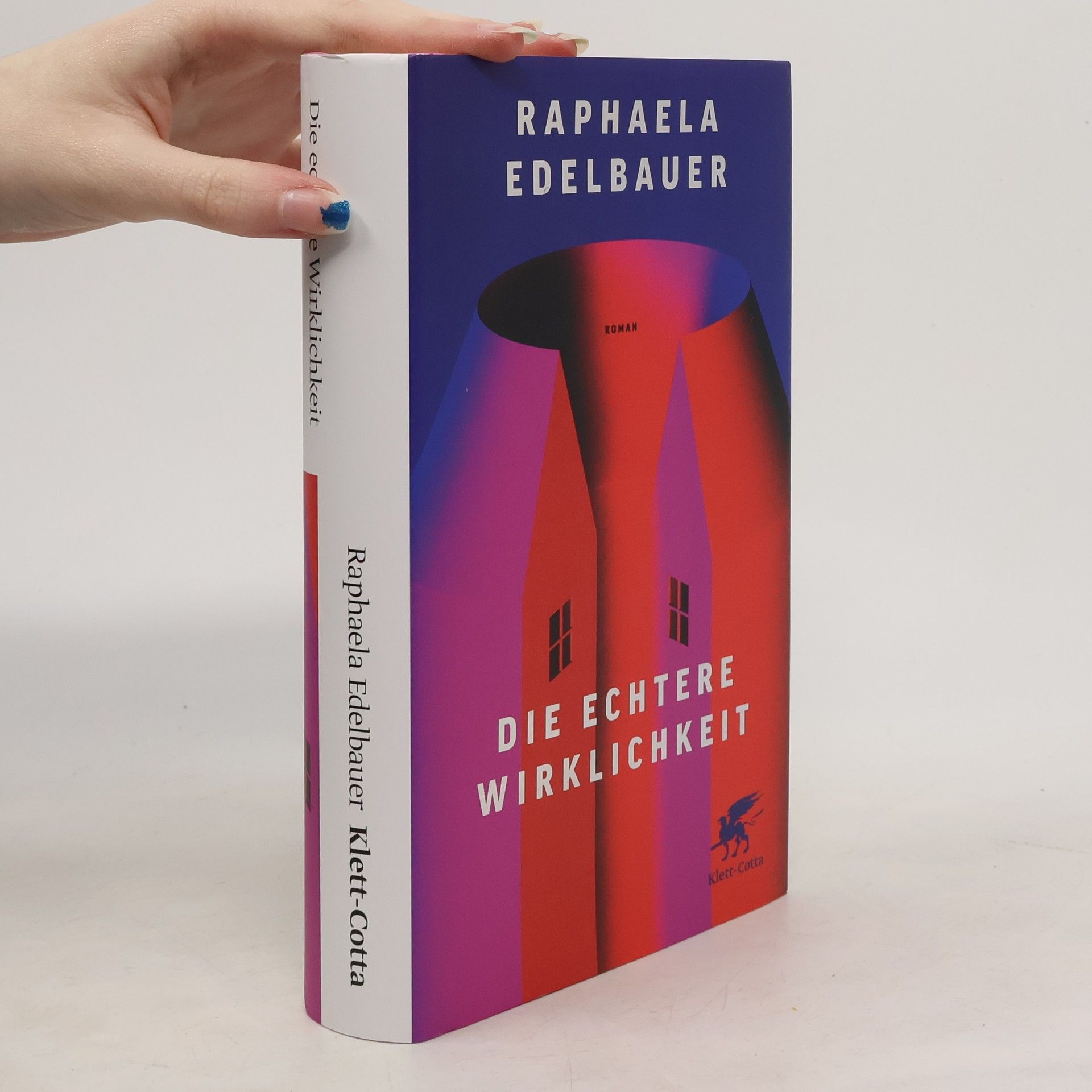 Raphaela Edelbauer Die echtere Wirklichkeit