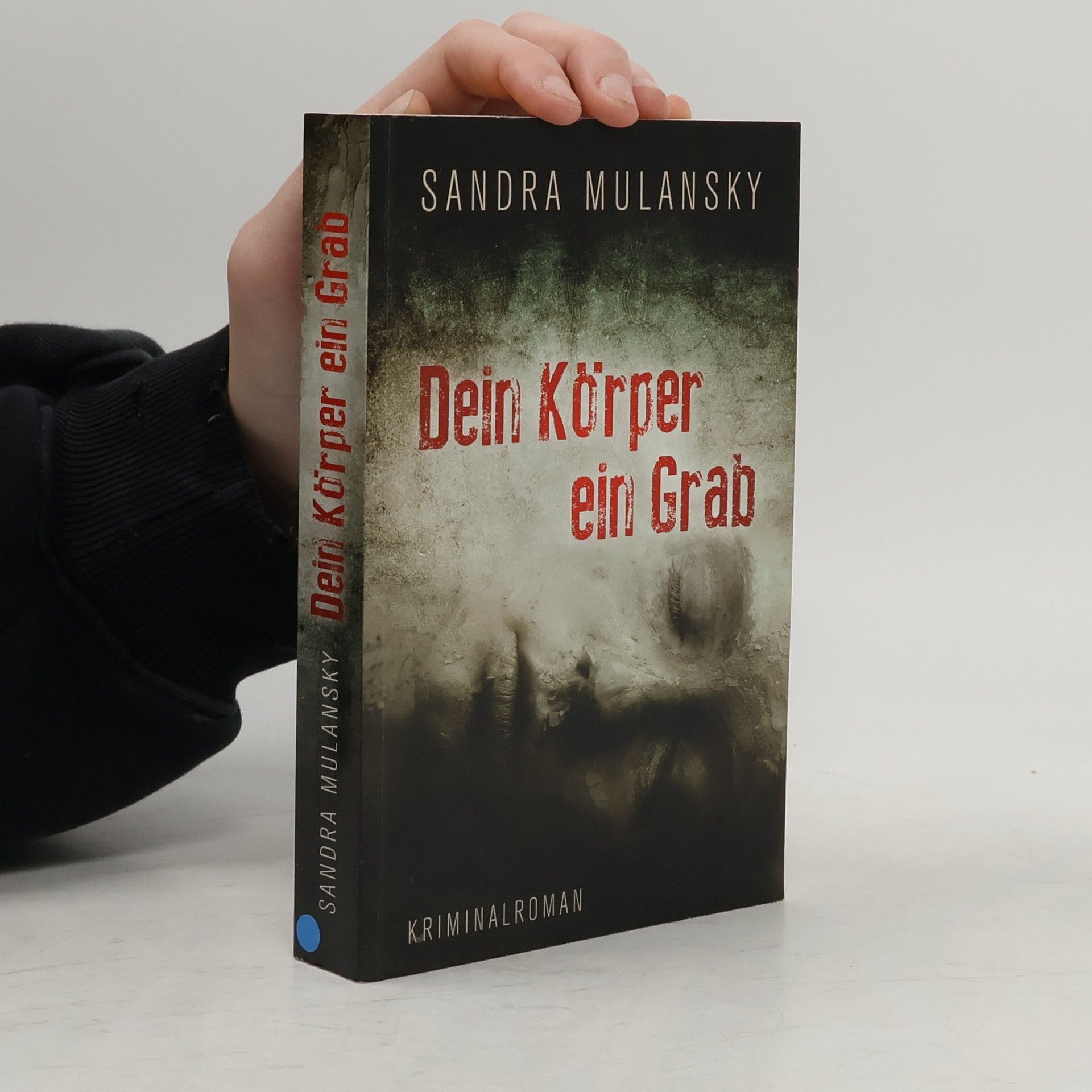 Dein Körper ein Grab