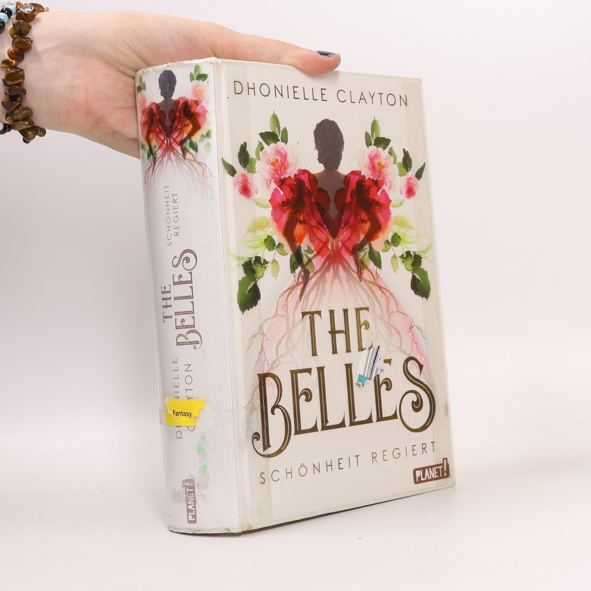 Dhonielle Clayton The Belles - Schönheit regiert