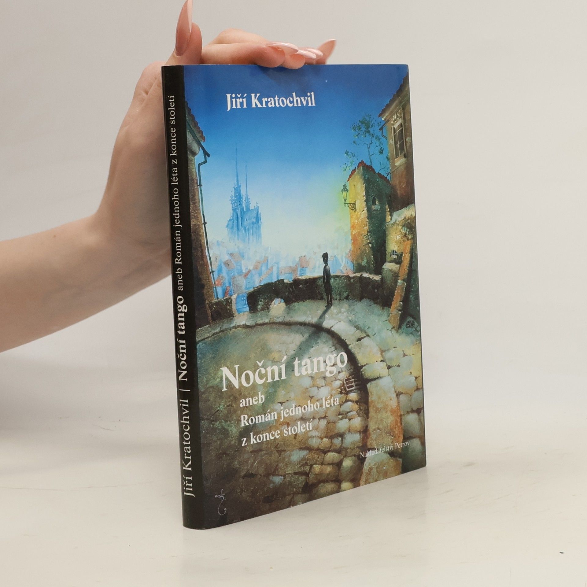 Jiří Kratochvil Noční tango aneb Román jednoho léta z konce století